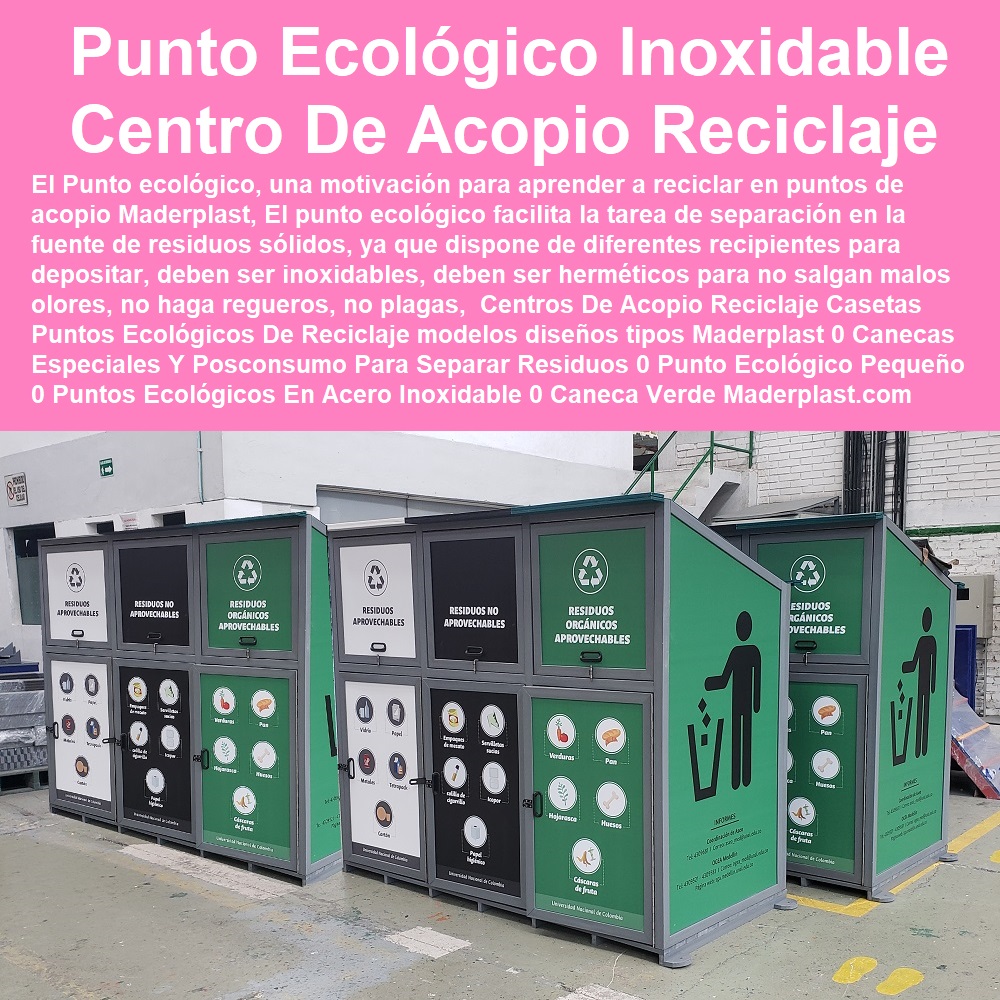 Centros De Acopio Reciclaje Casetas Puntos Ecológicos De Reciclaje modelos diseños tipos Maderplast 0 Canecas Especiales Y Posconsumo Para Separar Residuos 0 Punto Ecológico Pequeño 0 Puntos Ecológicos En Acero Inoxidable 0 Caneca Verde 0 