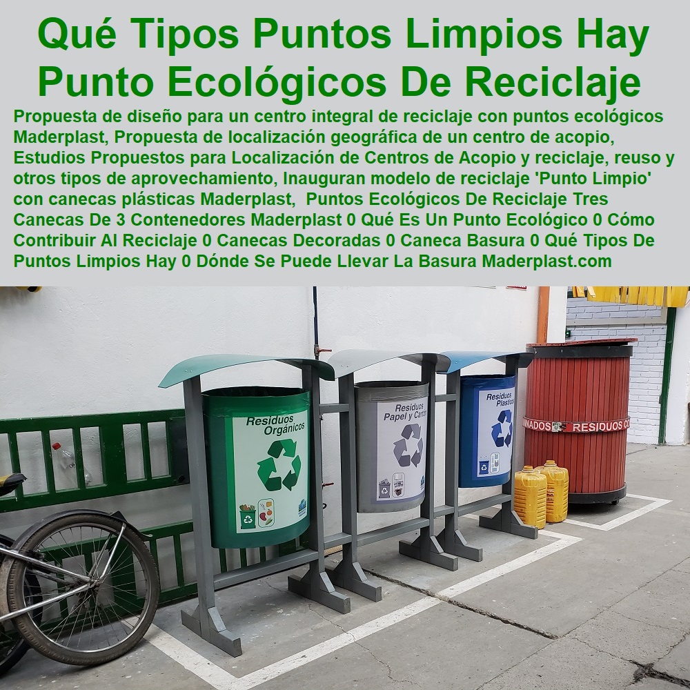 Puntos Ecológicos De Reciclaje Tres Canecas De 3 Contenedores Maderplast 0 Qué Es Un Punto Ecológico 0 Cómo Contribuir Al Reciclaje 0 Canecas Decoradas 0 Caneca Basura 0 Qué Tipos De Puntos Limpios Hay 0 Dónde Se Puede Llevar La Basura 00 Puntos Ecológicos De Reciclaje Tres Canecas De 3 Contenedores Maderplast 0 Qué Es Un Punto Ecológico 0 Cómo Contribuir Al Reciclaje 0 Canecas Decoradas 0 Caneca Basura 0 Qué Tipos De Puntos Limpios Hay 0 Dónde Se Puede Llevar La Basura 00