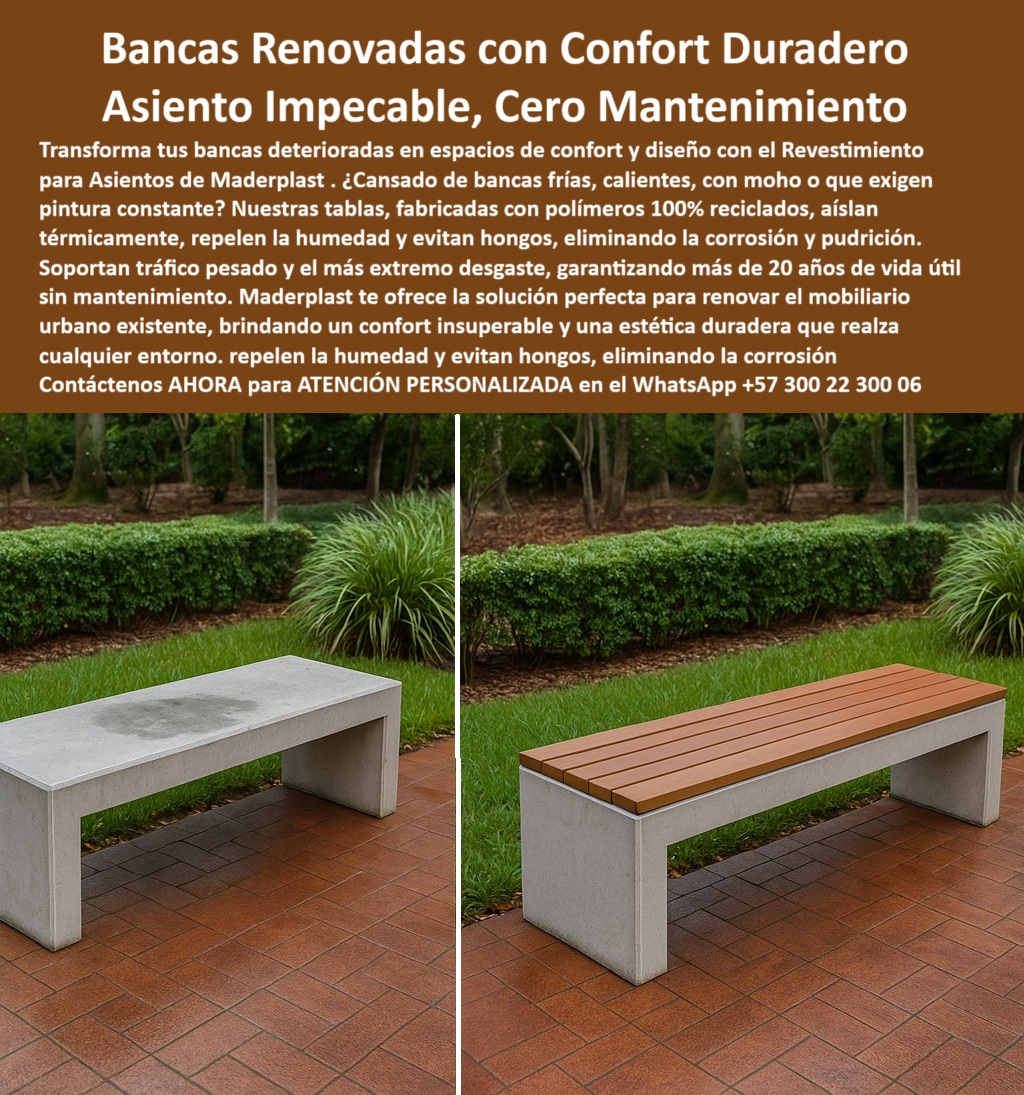 Bancas Exterior Revestimiento Renovación Forro de Asientos de sillas Maderplast 0 Asientos de parque sin corrosión diseño impecable Asientos decorativos resisten impactos fuertes Renovación mobiliario urbano Bancas Exterior 0  Bancas Exterior Revestimiento Renovación Forro de Asientos de sillas Maderplast 0 Asientos de parque sin corrosión diseño impecable, - Asientos decorativos resisten impactos fuertes, - Renovación mobiliario urbano Bancas Exterior