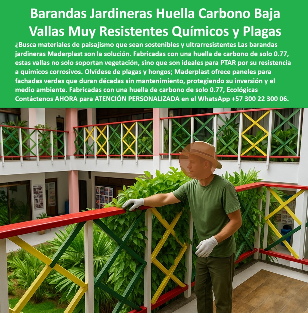 Barandas Jardineras Sustentable Soporte Vegetación Materiales Paisajismo Maderplast 0 Materiales paisajismo huella carbono 0.77 Vayas soporte PTAR resistentes químicos corrosivos Paneles fachadas verdes anti plagas hongos 0  Barandas Jardineras Sustentable Soporte Vegetación Materiales Paisajismo Maderplast 0 Materiales paisajismo huella carbono 0.77, - Vayas soporte PTAR resistentes químicos corrosivos, - Paneles fachadas verdes anti plagas hongos 0
