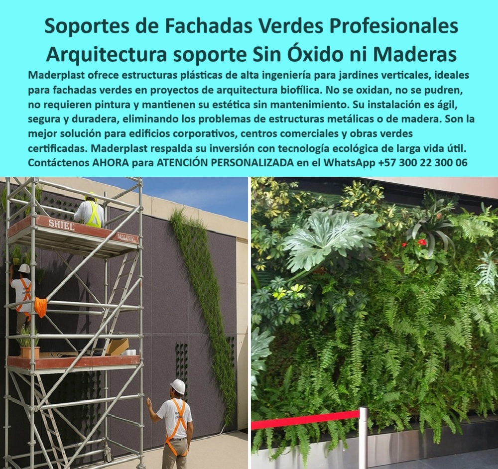Estructuras Pérgolas Vivas Jardines Verticales Soportes Diseño paisajismo Maderplast 0 Estructuras flexibles acabados finos muy seguros Arquitectura biofílica sin óxido Fachadas verdes soporte material permanente sin pudricE 0  Estructuras Pérgolas Vivas Jardines Verticales Soportes Diseño paisajismo Maderplast 0 Estructuras flexibles acabados finos muy seguros, - Arquitectura biofílica sin óxido, Fachadas verdes soporte material permanente sin pudricE