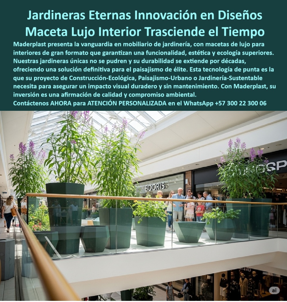 Macetas Y Materas Grandes Diseño Lujo Gran Formato Jardineras Únicas Maderplast 0 Macetas de lujo interiores que no se pudren Mobiliario jardinero vanguardia funcional estético ecológico dura décadas Soluciones paisajes 0  Macetas Y Materas Grandes Diseño Lujo Gran Formato Jardineras Únicas Maderplast 0 Macetas de lujo interiores que no se pudren, - Mobiliario jardinero vanguardia funcional, estético, ecológico, dura décadas, - Soluciones paisajes
