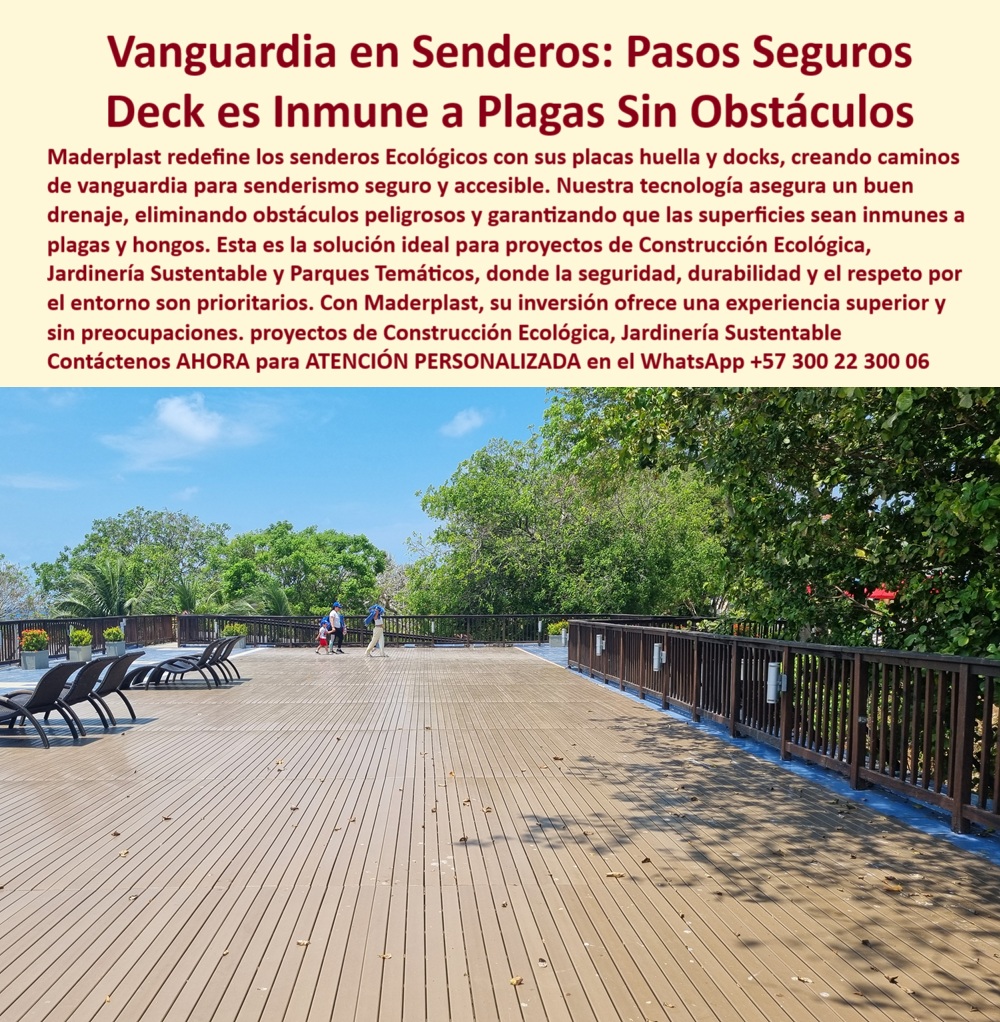 Senderos Ecológicos Placas Huella Decks Senderos de Vanguardia Caminos Maderplast 0 Senderismo seguro accesible inmune a plagas de hongos Senderismo seguro accesible buen drenaje sin obstáculos peligrosos Caminos Decks 0  Senderos Ecológicos Placas Huella Decks Senderos de Vanguardia Caminos Maderplast 0 Senderismo seguro accesible inmune a plagas de hongos, Senderismo seguro accesible buen drenaje, sin obstáculos peligrosos, Caminos Decks