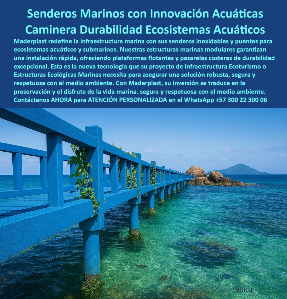 Senderos Marinos Inoxidables Puentes Ecosistemas Acuáticos Submarinos Maderplast 0 Estructuras marinas modulares instalación rápida Caminos submarinos ecológicos Plataformas flotantes duraderas Pasarelas costeras duraderas 0  Senderos Marinos Inoxidables Puentes Ecosistemas Acuáticos Submarinos Maderplast 0 Estructuras marinas modulares instalación rápida, - Caminos submarinos ecológicos, - Plataformas flotantes duraderas, Pasarelas costeras duraderas
