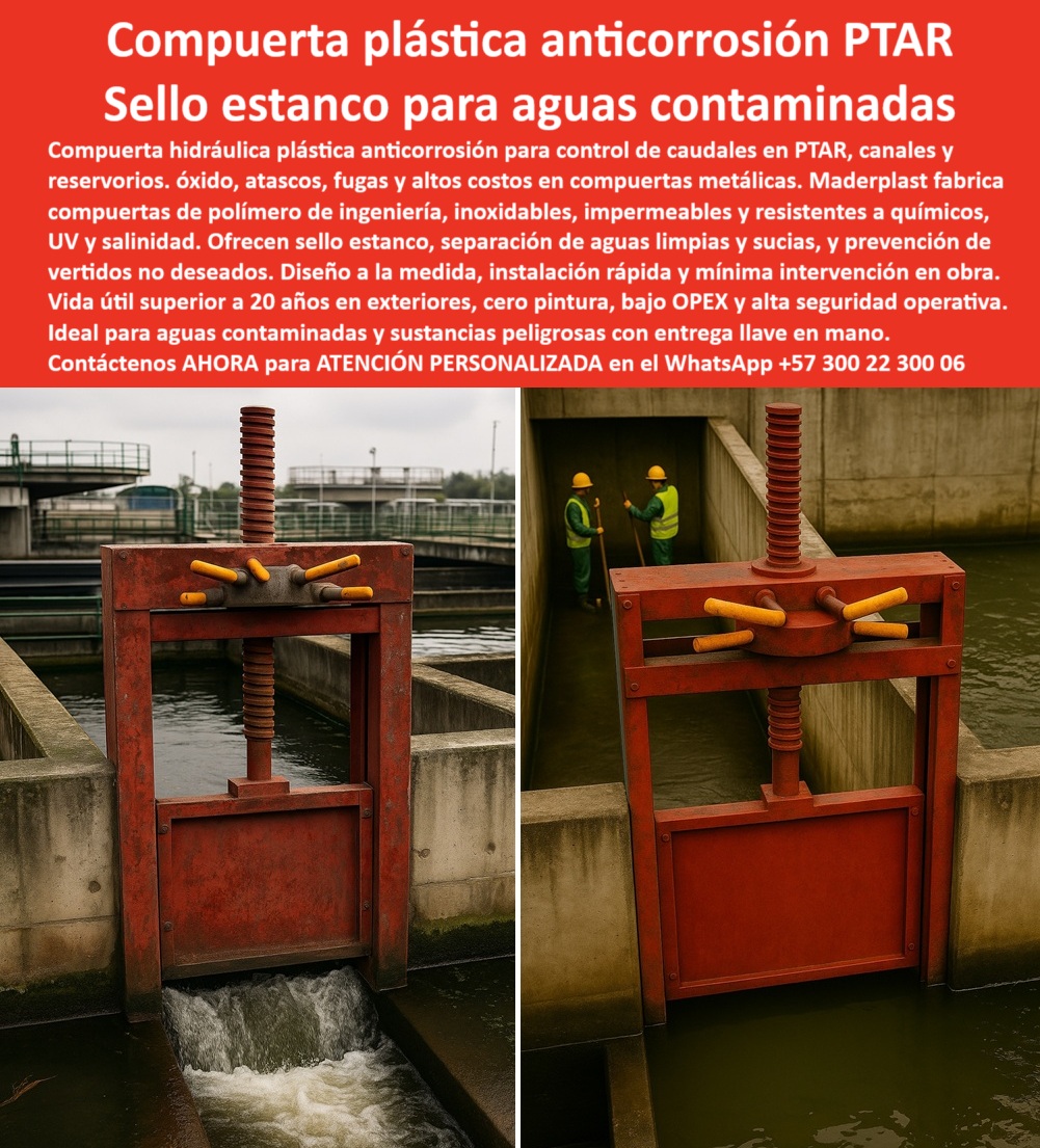 Compuerta Anti Corrosión Aguas Contaminadas Sustancias Peligrosas Maderplast 0 compuerta hidráulica anticorrosión para PTAR compuerta plástica separación de aguas limpias y sucias compuerta plástica para prevención PP 0  Compuertas Anti Corrosivas para el Manejo de Fluidos: Diques de Máxima Resistencia en Uso Continuo, La imagen que ve es una compuerta anticorrosiva de Maderplast, que sirve como una barrera de máxima resistencia en uso continuo para el manejo de fluidos . Las compuertas de madera o metal se oxidan, requieren pintura constante y fallan con químicos agresivos . Por el contrario, Maderplast ofrece la mejor solución con compuertas plásticas resistentes a la corrosión, a la salinidad y a los rayos UV, que garantizan cero mantenimiento, una larga vida útil y operación segura . Además, permiten separar aguas limpias y sucias, prevenir fugas y reducir costos operativos, Con Maderplast, usted invierte en una solución diseñada para manejar aguas contaminadas, fluidos corrosivos y sustancias peligrosas en zonas industriales y plantas de tratamiento . Nuestras compuertas son robustas, flexibles y totalmente estancas, fabricadas a la medida y con instalación rápida para proyectos industriales, PTAR y ambientes marinos, con una garantía superior a 20 años en exteriores, En Maderplast, entendemos que la confianza es la base de todo proyecto hidráulico. Por eso, respondemos a las preguntas de los profesionales con soluciones probadas y resultados garantizados, ¿Cuál es la mejor compuerta anticorrosiva para aguas residuales? Maderplast fabrica compuertas plásticas anticorrosivas, seguras y duraderas, con fotos y planos reales. Es una compuerta hidráulica anticorrosiva certificada para PTAR y una compuerta plástica anticorrosiva para aguas residuales industriales, Necesito compuerta hidráulica para fluidos contaminados. Maderplast ofrece compuertas resistentes a químicos agresivos, con mínima necesidad de mantenimiento. Es una compuerta anticorrosiva para fluidos corrosivos y sustancias peligrosas, lo que garantiza un uso continuo sin fallas, ¿Qué compuerta anticorrosiva usar en plantas industriales? Las compuertas Maderplast, diseñadas en polímeros de ingeniería resistentes, son la solución ideal. Es una compuerta hidráulica anticorrosiva para plantas industriales y una compuerta anticorrosiva para zonas industriales, Compuerta hidráulica anticorrosiva de uso continuo, ¿dónde comprar? En Maderplast, especialistas en compuertas seguras para entornos agresivos . Es una compuerta plástica anticorrosiva para uso en exteriores y una compuerta hidráulica anticorrosiva de ingeniería avanzada, ¿Cómo prevenir fugas en aguas con químicos agresivos? Con compuertas anticorrosivas Maderplast, con sello hermético y operación confiable. Es una compuerta plástica anticorrosiva con sello hermético y una compuerta plástica anticorrosiva flexible y estanca, El testimonio del Ing. Hernán López, coordinador en una PTAR industrial, es una prueba contundente de nuestro valor: "Soy el Ing. Hernán López, coordinador en una PTAR industrial. Las compuertas se oxidan rápido y generan filtraciones con químicos agresivos. Desde que instalamos compuertas plásticas anticorrosivas de Maderplast, eliminamos fugas, bajamos costos de mantenimiento y aumentamos la seguridad en la planta. Hoy trabajamos con confianza plena. Recomiendo Maderplast como la mejor opción.", Seguridad total en la compuerta plástica anticorrosiva de larga vida útil de Maderplast para proteger su inversión y asegurar un futuro sin contratiempos, Contáctenos AHORA al WhatsApp +57 300 22 300 06 para atención personalizada y el desarrollo de su proyecto hidráulico. Compuerta Anti Corrosión Aguas Contaminadas Sustancias Peligrosas Maderplast 0 compuerta hidráulica anticorrosión para PTAR, - compuerta plástica separación de aguas limpias y sucias, - compuerta plástica para prevención PP