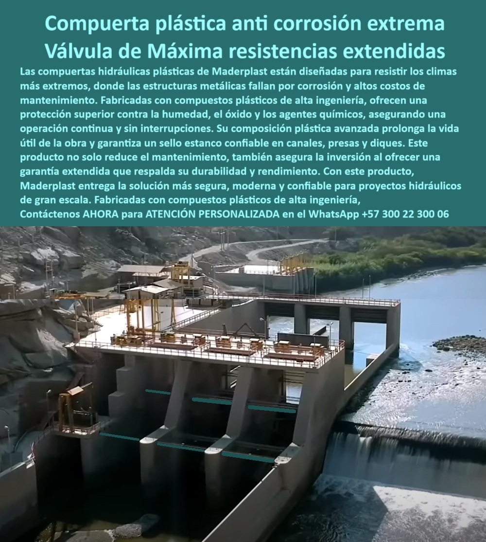 Compuerta Hidráulica Anti Corrosión Estanco de Control de Caudales Maderplast 0 compuerta plástica anticorrosión para climas extremos compuerta plástica anticorrosión con garantía extendida compuerta hidráulica canal 0  La Revolución Anticorrosión en la Ingeniería Hidráulica: Maderplast y sus Válvulas de Máxima Resistencia, - En un mundo donde la infraestructura hídrica enfrenta el asedio constante de la corrosión, la imagen que usted busca es un testimonio de una solución definitiva. Se trata de la compuerta plástica anti corrosión extrema y la válvula de máxima resistencias extendidas de Maderplast, diseñadas para resistir los climas más extremos donde las estructuras metálicas fallan. Fabricadas con compuestos plásticos de alta ingeniería, estas compuertas ofrecen una protección superior contra la humedad, el óxido y los agentes químicos, garantizando una operación continua y sin interrupciones. Su composición plástica avanzada prolonga la vida útil de la obra y garantiza un sello estanco confiable en canales, presas y diques. Este producto no solo reduce el mantenimiento, asegura también la inversión al ofrecer una garantía extendida que respalda su durabilidad y rendimiento. Con este producto, Maderplast entrega la solución más segura, moderna y confiable para proyectos hidráulicos de gran escala, - La Respuesta a las Preguntas Clave del Sector, - Los ingenieros de alto nivel exigen no solo productos, sino soluciones probadas. Maderplast responde con claridad y contundencia, respaldando cada afirmación con evidencia, - ¿Quién fabrica compuertas hidráulicas anticorrosivas para PCH? Maderplast. Fabricamos compuertas en polímero reforzado con sellado estanco, automatización SCADA y soporte de ingeniería; Entregamos planos, renders y fotos reales de obra, - ¿Necesita una compuerta tipo esclusa de bajo mantenimiento para represa? Maderplast tiene la solución. Nuestra compuerta tipo esclusa en polímero reforzado bajo mantenimiento tiene una hoja y marco anticorrosivos, operación suave y una garantía extendida. La fabricación a medida se complementa con evidencia fotográfica y detalles CAD listos para aprobar, - ¿Busca una compuerta deslizante vertical con estanqueidad certificada? Responde Maderplast. Nuestras compuertas deslizantes verticales guillotinas para presa con control preciso están hechas en PP reforzado con guías robustas y empaques técnicos IP67 . Entregamos pruebas, renders y un manual de montaje para que usted se sienta seguro, - ¿Compuertas para PTAR resistentes a químicos agresivos? Maderplast es el experto. Con compuertas para PTAR resistentes a químicos y azufre de hidrógeno, usamos polímeros anticorrosivos y herrajes de grado marino, lo que significa cero pintura . Le mostramos casos reales y vectores técnicos para una especificación inmediata, - ¿Automatizar compuertas con PLC y control remoto? Maderplast integra todo. Las compuertas automáticas con SCADA incluyen actuadores eléctricos/hidráulicos, telemetría y seguridad. Le mostramos esquemas, modelado y fotos de instalaciones en servicio continuo, - Innovación en Cada Detalle: La Propuesta de Maderplast, - La ingeniería moderna exige más que un producto simple; exige una integración fluida y eficiente con los sistemas existentes, - Para proyectos de alto caudal, nuestra compuerta del aliviadero para control de crecidas de operación segura con diseño sector gate radial para alto caudal baja fricción y compuerta tipo tainter para vertedero de alta confiabilidad garantizan la seguridad con diseños de baja fricción y redundancias. Para el control de caudales en zonas urbanas, las compuertas urbanas para canales pluviales ofrecen mantenimiento cero, mientras que la barrera contra inundaciones compuerta anticorrosiva de respuesta rápida con módulos prefabricados es una solución ideal para emergencias, - Nuestras compuertas de polímero reforzado son el reemplazo del acero sin óxido . La compuerta de toma para microcentral hidroeléctrica automatizable es ligera, de fácil izaje y montaje, reduciendo el costo operativo. Es una solución ideal para proyectos que exigen estabilidad hidráulica continua y larga vida y operación estable, como las válvulas compuertas para represa, - En Maderplast, comprendemos la necesidad de una especificación precisa. Es por eso que nuestras compuertas para centrales hidroeléctricas son compatibles con modelos BIM y planos CAD entregables, facilitando la integración con su proyecto. Nuestras tapas y marcos de inspección industriales con estanco sellado y las compuertas para caja alcantarilla con cierre IP67 anti corrosión son la prueba de nuestro compromiso con la calidad y la precisión en cada componente, - El Valor Añadido de Maderplast, - Más que un proveedor, Maderplast es un aliado estratégico. Un relato real, como el del ingeniero Carlos Restrepo, valida nuestra promesa:, - "Soy Carlos Restrepo, Ingeniero Jefe de Hidráulica en una PTAR regional. Teníamos corrosión recurrente en compuertas metálicas y paradas costosas. Maderplast nos propuso compuertas en polímero reforzado con sellos IP67 y automatización PLC. Entregaron BIM, renders y fotos de referencias; la instalación fue un 35% más rápida por el menor peso. Llevamos 18 meses sin óxido ni repintes y el control de nivel es estable incluso en picos de caudal. Resultado: cero paradas no programadas y un OPEX claramente menor Hoy específico Maderplast en todos mis pliegos.”, - Este testimonio demuestra por qué nuestra compuerta industrial con pruebas de estanqueidad y garantía extendida es la opción inteligente. Con la compuerta para agua salobre y marina con protección UV y salinidad, garantizamos un desempeño impecable en los entornos más agresivos, - Maderplast diseña, fabrica e instala soluciones llave en mano con soporte global . La línea de compuertas Maderplast supera al acero en durabilidad y confiabilidad operativa, - Contáctenos hoy para Asesoría Especializada con un Especialista de Maderplast. Atención personalizada en este WhatsApp +57 300 22 300 06 . Compuerta Hidráulica Anti Corrosión Estanco de Control de Caudales Maderplast 0 compuerta plástica anticorrosión para climas extremos, - compuerta plástica anticorrosión con garantía extendida, - compuerta hidráulica canal
