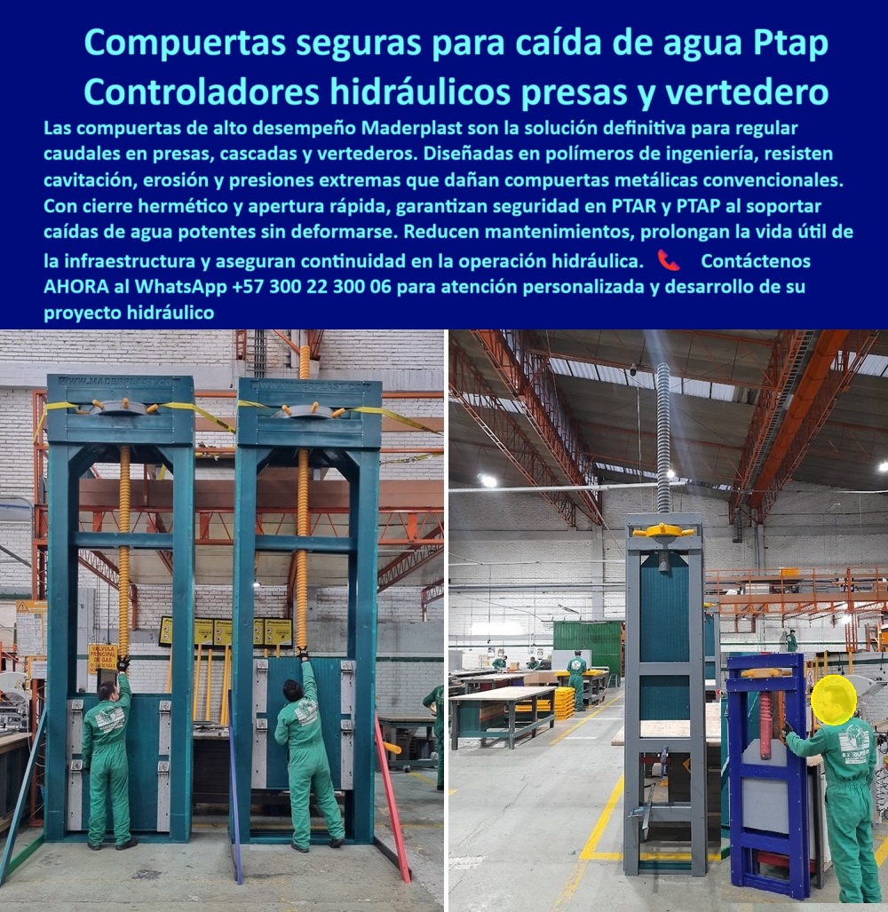 Compuertas hidráulicas de alta caída compuertas de alto desempeño Maderplast 0 control de caudal en represas y cascadas compuerta de apertura rápida para vertedero compuerta resistente a cavitación y erosión Ptar Ptap 0  Compuertas Seguras para Caída de Agua: Controladores Hidráulicos para Presas y Vertedero, La imagen que usted ve no es solo una compuerta; es la materialización de la seguridad y la eficiencia en la gestión hídrica. Las compuertas seguras para caída de agua y los controladores hidráulicos para presas y vertederos de Maderplast son la solución definitiva para regular caudales en presas, cascadas y vertederos. Diseñadas en polímeros de ingeniería, resisten cavitación, erosión y presiones extremas que dañan compuertas metálicas convencionales. Con cierre hermético y apertura rápida, garantizan seguridad en PTAR y PTAP al soportar caídas de agua potentes sin deformarse . Además, reducen mantenimientos, prolongan la vida útil de la infraestructura y aseguran continuidad en la operación hidráulica, En Maderplast, entendemos que la confianza es la base de todo proyecto hidráulico. Por eso, hemos diseñado una solución que elimina los problemas comunes y brinda tranquilidad total, ¿Cuál es la mejor compuerta para caídas de agua en PTAR? La respuesta es clara: Maderplast fabrica compuertas hidráulicas anticavitación, seguras y resistentes, con fotos y planos reales. Es una compuerta hidráulica anticorrosiva de bajo mantenimiento y una compuerta hidráulica de alta eficiencia para PTAP, Necesito compuerta de apertura rápida para vertedero. Maderplast ofrece compuertas hidráulicas plásticas reforzadas, con evidencia visual y técnica comprobable. Es una compuerta hidráulica de apertura rápida para cascadas y una compuerta hidráulica de seguridad certificada para caudales extremos, ¿Qué compuerta resiste la erosión en cascadas? Las compuertas Maderplast, fabricadas en polímeros de ingeniería, con fotos y renders técnicos, resisten la erosión. Es una compuerta hidráulica resistente a la erosión y presión extrema y una compuerta hidráulica de máxima durabilidad en cascadas, Compuerta hidráulica anticorrosiva para presas, ¿dónde comprar? En Maderplast, especialistas en compuertas seguras de alto desempeño . Es una compuerta hidráulica de precisión para represas de gran caudal y una compuerta hidráulica de control confiable para presas, ¿Cómo evitar fallas por cavitación en compuertas? Con las compuertas Maderplast diseñadas en polímeros anticorrosivos de ingeniería avanzada . Es una compuerta hidráulica plástica reforzada anticavitación y una compuerta hidráulica de gran resistencia a cavitación, El testimonio del Ing. Julián Restrepo, jefe de operación de una PTAP, es una prueba contundente de nuestro valor: "Soy el Ing. Julián Restrepo, jefe de operación de una PTAP. Las compuertas metálicas fallaban por cavitación y erosión. Con las compuertas hidráulicas de alta caída Maderplast, logramos operación continua, cero fugas y seguridad máxima en caudales extremos. Hoy tenemos confianza plena en nuestras infraestructuras. Recomiendo Maderplast como la solución definitiva.", Seguridad total en la compuerta hidráulica de alto rendimiento para infraestructuras críticas de Maderplast para proteger su inversión y asegurar un futuro sin contratiempos, Contáctenos AHORA al WhatsApp +57 300 22 300 06 para atención personalizada y el desarrollo de su proyecto hidráulico. Compuertas hidráulicas de alta caída compuertas de alto desempeño Maderplast 0 control de caudal en represas y cascadas, - compuerta de apertura rápida para vertedero, - compuerta resistente a cavitación y erosión Ptar Ptap