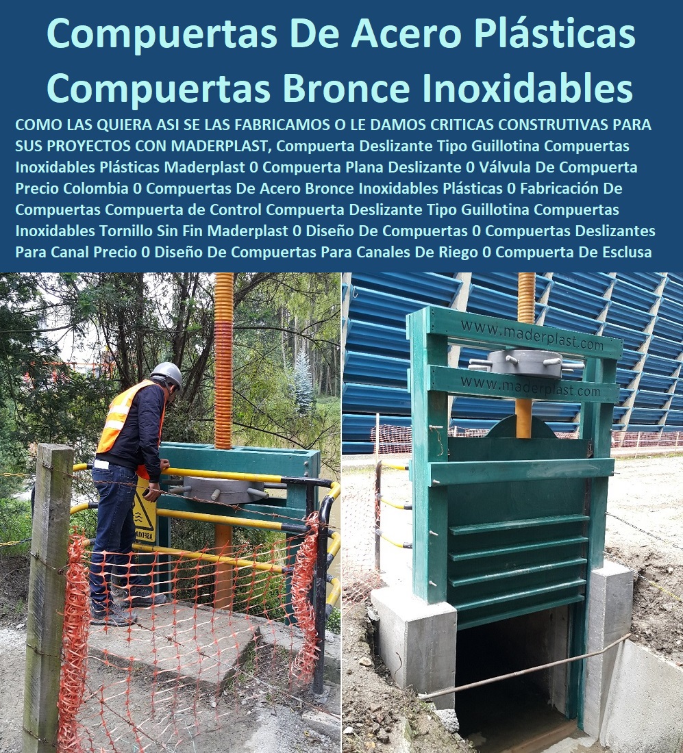 Paredes diques barreas diques Diseño Fabricación Montaje De Compuerta Tipos Modelos Compuerta Maderplast 0 compuerta para manejo de flujo en canales principales compuerta de alta ingeniería para diques y canales compuertas 0  La Evolución en la Ingeniería Hidráulica: Maderplast y sus Compuertas de Acero y Plástico Reforzado, - La imagen muestra la versatilidad y la robustez de las compuertas de Maderplast, que combinan la tradición del acero y el bronce inoxidable con la innovación del plástico reforzado. Fabricamos compuertas como usted las quiera, o le ofrecemos críticas constructivas para sus proyectos. En Maderplast, usted no solo adquiere un producto, sino una solución integral diseñada para la máxima eficiencia y durabilidad, - Nuestra compuerta deslizante tipo guillotina y la compuerta plana deslizante son el resultado de la más alta ingeniería. Fabricadas con compuertas de acero bronce inoxidables plásticas, nuestras soluciones eliminan el óxido y la corrosión, lo que se traduce en una reducción drástica de los costos de mantenimiento y una larga vida útil para su infraestructura. Ofrecemos la fabricación de compuertas de control que son la mejor opción en el mercado, - Maderplast: Soluciones Personalizadas para Cada Proyecto, - En Maderplast, comprendemos que cada proyecto es único y requiere una solución a medida. Nos especializamos en el diseño de compuertas para canales de riego y el diseño de compuertas para canales de riego, - ¿Quién fabrica compuertas deslizantes tipo guillotina? Maderplast produce compuertas resistentes, anticorrosivas y personalizadas para canales y diques, con garantía extendida, - ¿Proveedor de compuertas hidráulicas para control de caudal? Maderplast entrega soluciones robustas, duraderas y adaptadas a cada proyecto, como la compuerta de control hidráulico en polímero reforzado, - ¿Dónde conseguir compuertas plásticas anticorrosivas? Responde Maderplast. Somos un fabricante líder en compuertas con cero mantenimiento y larga vida útil, - ¿Empresa que fabrique compuertas de acero inoxidable? Maderplast desarrolla compuertas en acero, bronce y plástico reforzado, con soporte técnico. Nuestras compuertas de acero inoxidable para presas y canales son un claro ejemplo de nuestra capacidad, - ¿Compuerta de alta ingeniería para riego? Maderplast diseña y fabrica compuertas confiables para una operación continua, incluyendo la compuerta deslizante confiable para canales de irrigación y la compuerta de precisión para caudales en riego, - El Valor de la Experiencia y el Soporte Integral, - Nuestro compromiso no termina con la entrega del producto. El testimonio de un cliente satisfecho, como el del Ingeniero Civil Luis Moreno, es la mejor prueba de nuestro valor, - “Soy Luis Moreno, Ingeniero Civil en un proyecto de canales principales. Con Maderplast instalamos compuertas plásticas anticorrosivas: cero mantenimiento, sellado perfecto y soporte técnico excepcional. Ahora las incluimos en todos nuestros diseños.”, - Nuestra compuerta modular para control de caudal y la compuerta reforzada de guillotina para obras hidráulicas están diseñadas para la máxima eficiencia y seguridad. La compuerta de control anticorrosión con tornillo sin fin y la compuerta hidráulica personalizada para proyectos críticos demuestran nuestra capacidad para enfrentar los desafíos más grandes, - En Maderplast, no solo fabricamos compuertas, sino que también ofrecemos ingeniería, diseño y soporte. Nuestras soluciones están adaptadas a normativas internacionales y son ideales para infraestructuras de gran escala, - Contáctenos AHORA para atención personalizada en el WhatsApp +57 300 22 300 06 y descubra cómo podemos ayudarle a desarrollar su proyecto hidráulico con la más alta tecnología. Paredes diques, barreas diques  Diseño Fabricación Montaje De Compuerta Tipos Modelos Compuerta Maderplast 0 compuerta para manejo de flujo en canales principales, - compuerta de alta ingeniería para diques y canales compuertas