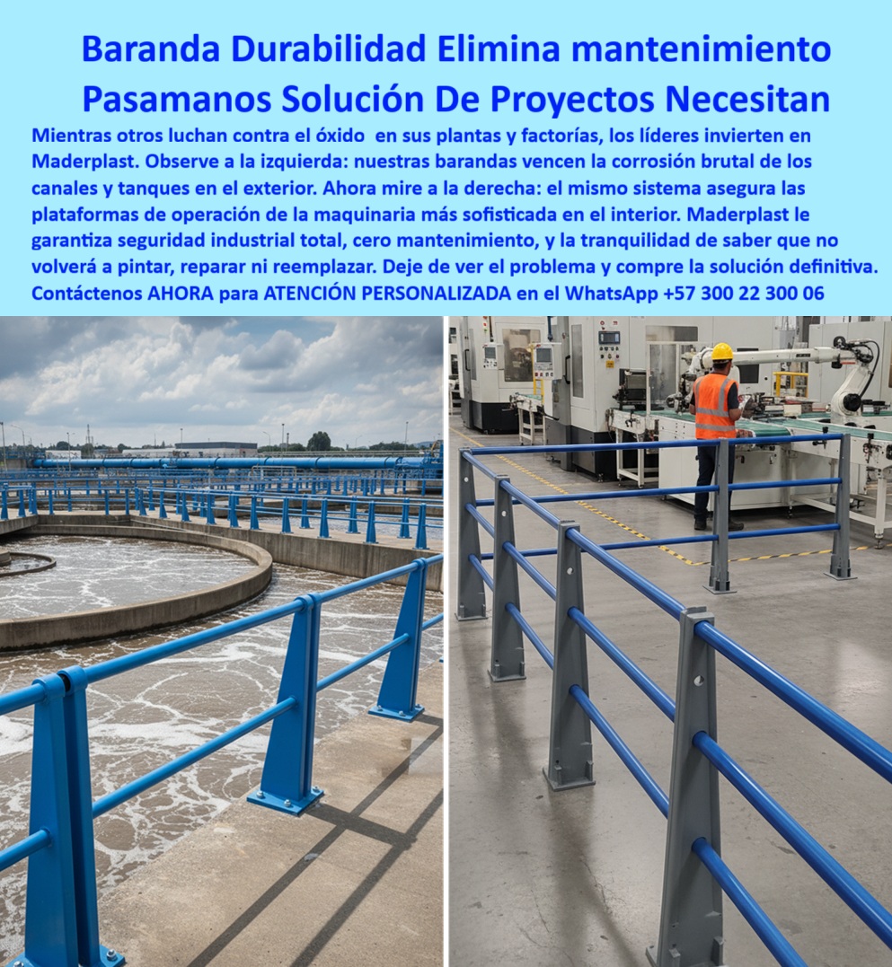 Barandas Plásticas Para Exteriores Barandas Plásticas Personalizadas Maderplast 0 barandas plásticas canales y tanques Componentes de plástico para maquinaria que no se oxidan barandas plásticas para pasarela peatonal barandas PP pas manos Baranda Durabilidad Elimina Mantenimiento: La Solución que sus Proyectos Necesitan, Mientras otros luchan contra el óxido en sus plantas y factorías, los líderes invierten en Maderplast. Observe a la izquierda: nuestras barandas plásticas anticorrosivas para exteriores vencen la corrosión brutal en los canales y tanques. Ahora mire a la derecha: el mismo sistema asegura las plataformas de operación de la maquinaria más sofisticada en el interior. Maderplast le garantiza seguridad industrial total, cero mantenimiento, y la tranquilidad de saber que no volverá a pintar, reparar ni reemplazar. Deje de ver el problema y compre la solución definitiva, La Alternativa Estructural que Reemplaza al Acero para Siempre, El dilema de las barandas metálicas tradicionales es su inevitable y costosa fragilidad. Se oxidan, requieren pintura constante y representan un gasto interminable en mantenimiento, comprometiendo la seguridad y la eficiencia de las fábricas y plantas. Frente a este desafío, Maderplast ofrece la solución definitiva: barandas plásticas anticorrosivas diseñadas para resistir ambientes agresivos, desde canales industriales exteriores hasta plataformas industriales interiores, Si se pregunta qué barandas plásticas duran más en fábricas industriales, la respuesta es esta tecnología. Fabricadas en polímeros de ingeniería de alta resistencia, nuestras barandas plásticas anticorrosivas para interiores son inmunes a la humedad, a los químicos y a la radiación UV, garantizando cero riesgo de deterioro. El diseño modular y robusto de nuestras barandas plásticas industriales sin mantenimiento facilita la instalación rápida sin necesidad de soldadura, reduciendo tiempos y costos de obra asociados. Esta es la inversión más inteligente porque son barandas plásticas más económicas y resistentes a largo plazo, Pasamanos Premium: Máxima Seguridad y Estética Moderna, Las barandas plásticas premium para PTAR y pasamanos plásticos para canales industriales mantienen un aspecto impecable por años. Esto elimina la necesidad de reparaciones ni recubrimientos que las barandas metálicas exigen constantemente, que se oxidan y requieren sustitución. Si busca pasamanos plásticos para maquinaria industrial o barandas plásticas de ingeniería anticorrosiva, nuestra solución proporciona seguridad industrial certificada y estética moderna, asegurando que sus proyectos cumplan los más altos estándares, Nuestros pasamanos plásticos premium para PTAR y barandas plásticas resistentes para tanques son ideales para ambientes agresivos. Si su pregunta es qué pasamanos plásticos son más resistentes o qué barandas plásticas ofrecen más seguridad industrial, le afirmamos que nuestros pasamanos plásticos anticorrosión certificados y barandas plásticas certificadas para fábricas ofrecen protección superior. Además, son barandas plásticas ligeras y resistentes, lo que facilita su manipulación y transporte sin comprometer la seguridad estructural, Respuesta a Desafíos Críticos y Cumplimiento Normativo, Para proyectos industriales de alta exigencia, la elección es sencilla. ¿Qué barandas son mejores para interiores de fábricas? Las barandas plásticas modulares son seguras, ligeras y fáciles de instalar, ya que eliminan los problemas de corrosión en los entornos más húmedos. Si su preocupación es cómo evitar óxido en barandas de fábricas, la solución está en estas barandas plásticas sin óxido para fábricas que garantizan una vida útil prolongada sin pintura, Al elegir Maderplast, usted obtiene una baranda plástica anticorrosiva modular que transforma la seguridad de sus instalaciones. Nos especializamos en componentes de plástico para maquinaria que no se oxidan, por lo que cada sección de barandas plásticas seguras para exteriores o pasamanos plásticos para plataformas industriales está diseñada para el uso intensivo. El resultado es un ahorro en el ciclo de vida que supera cualquier gasto inicial. Al invertir en barandas plásticas sostenibles para la industria, usted se posiciona como líder en innovación, El testimonio del Ing. Javier Morales, Jefe de Planta Industrial, lo confirma: "Con la instalación de barandas plásticas anticorrosivas de Maderplast, eliminamos el problema del óxido y mejoramos la seguridad de todo el personal. La instalación fue rápida y sin complicaciones, y hoy disfrutamos de una solución estética, robusta y duradera." Esta experiencia demuestra que el diseño y fabricación de este producto de la imagen es la clave para la continuidad y la eficiencia de sus proyectos, En Maderplast, cada baranda plástica industrial de ingeniería anticorrosiva y pasamanos plásticos anticorrosión certificados es una promesa de calidad, fiabilidad y ahorro. Somos el proveedor líder de barandas plásticas modernas de seguridad y pasamanos plásticos fáciles de instalar. Maderplast es la única y mejor opción que cumple sus requisitos para proteger su empresa contra la corrosión, asegurar la continuidad operativa y eliminar el mantenimiento por décadas, Contáctenos ahora para atención personalizada en el WhatsApp +57 300 22 300 06.