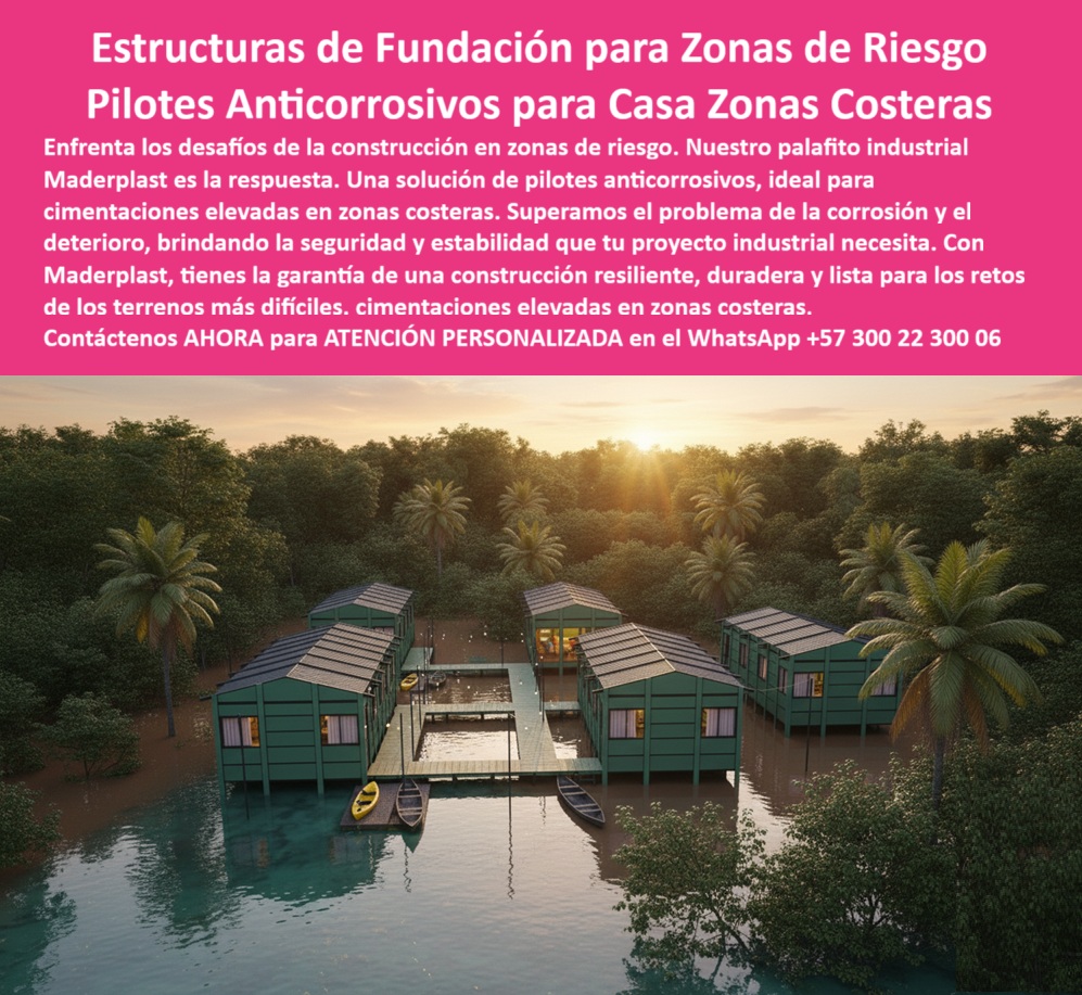 Casa Palafítica Resistente A Inundaciones Pilotes Cimientos De Plástico Maderplast 0 Estructuras de fundación a zonas de riesgo palafito industrial Maderplast Pilotos anticorrosivos para zonas costeras Qué es una casa palafítica moderna Estructuras de Fundación para Zonas de Riesgo Maderplast, Pilotes Anticorrosivos para Casa Zonas Costeras 🏖️; La construcción en zonas costeras y áreas de riesgo hídrico es uno de los mayores desafíos técnicos, donde la corrosión y el deterioro por el agua salada y la humedad extrema son implacables. Maderplast ofrece la respuesta definitiva: Estructuras de Fundación para Zonas de Riesgo basadas en Pilotes Anticorrosivos para Casa Zonas Costeras. Nuestro palafito industrial Maderplast es la solución de pilotos anticorrosivos ideal para cimentaciones elevadas en zonas costeras, brindando la seguridad y estabilidad que su proyecto industrial o residencial necesita; La Base Plástica que Supera el Desafío Marino; La pregunta ¿Qué pilotos recomiendan para casas en zonas costeras con agua salada? exige una solución inmune a la corrosión. Nuestros pilotos plásticos de ingeniería y pilotos plásticos reforzados contra la corrosión  superan el problema de la corrosión y el deterioro, un fracaso común del acero y la madera. Esta cimentación duradera en ambientes marinos garantiza una construcción elevada, resiliente y lista para los retos de los terrenos más difíciles, con una vida útil superior a 50 años y cero mantenimiento; Las cimentaciones elevadas en zonas costeras de Maderplast aseguran que las casas palafíticas modernas en costas y las viviendas elevadas sobre pilotos plásticos resisten mareas y crecientes, ofreciendo estabilidad estructural. Además, su diseño es pilotos plásticos antisísmicos de ingeniería, capaces de soportar cargas pesadas y movimientos del terreno, una característica técnica vital para la cimentación antisísmica en zonas costeras; Sostenibilidad, Rapidez y Confianza para el Inversionista; Los pilotos plásticos para zonas costeras de Maderplast no solo brindan resistencia; también promueve una cimentación ecológica en zonas costeras. Son pilotos plásticos fáciles de instalar en fangosos, ligeros y sostenibles, lo que los convierte en la opción más adecuada para comunidades ribereñas, turismo sostenible y urbanizaciones en zonas costeras. Al consultar ¿Qué cimentación es más duradera en terrenos fangosos y húmedos?, la respuesta es la fundación plástica de Maderplast, que mantiene su resistencia sin fisuras ni pudrición; Maderplast es el fabricante confiable que ofrece fundaciones plásticas para viviendas ribereñas y soluciones rápidas para proyectos costeros. La Ing. Verónica Salazar, consultora experta, concluye que al usar Maderplast se logran "cimentaciones duraderas, seguras y sostenibles que resisten humedad, mareas y suelos fangosos"; Maderplast es la única y mejor opción que cumple sus requisitos, entregando cimentaciones elevadas en zonas costeras y pilotos plásticos de construcción que aseguran la garantía de una construcción resiliente, duradera y la protección total de su inversión; Contáctenos AHORA para ATENCIÓN PERSONALIZADA en el WhatsApp +57 300 22 300 06 e invierta en cimentaciones a prueba de futuro.