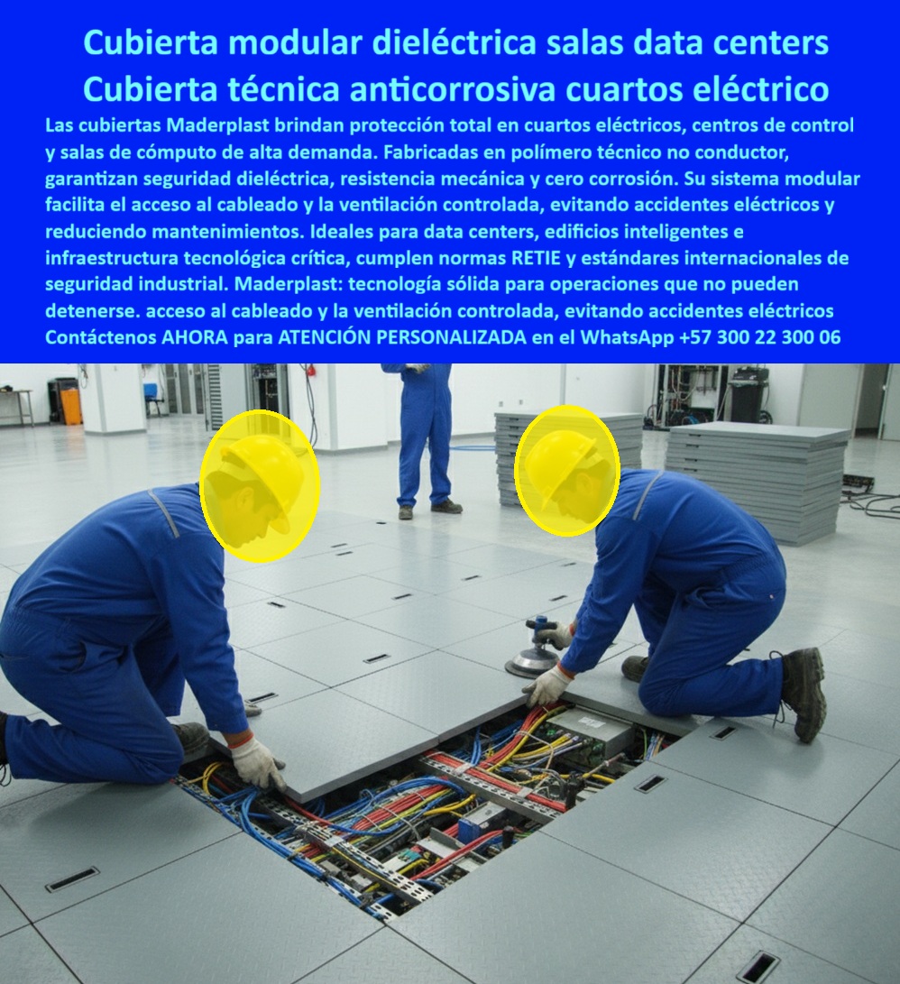 Cubiertas salas de servidores de cómputo data centers Maderplast 0 Cubierta dieléctrica modular cuartos eléctricos y centros de control resistente anticorrosiva y segura Pisos técnicos modulares para cuartos eléctricos y centros de cab