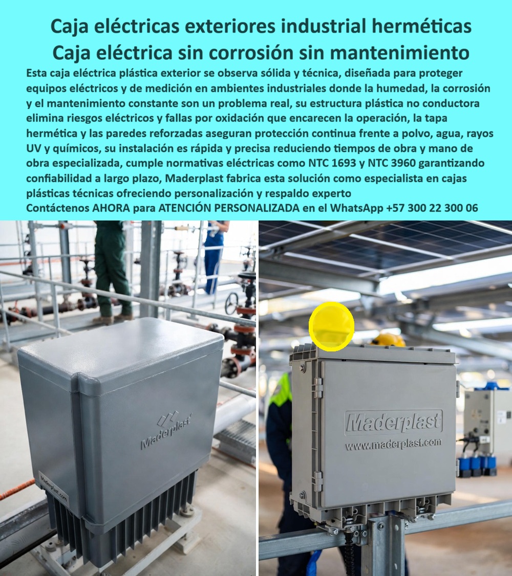 Racks Cajas Eléctricas Exteriores Fabricante Cajas De Inspección Maderplast 0 caja eléctrica plástica exterior industrial, caja eléctrica sin mantenimiento, caja eléctrica anticorrosiva, caja plástica para medición eléctrica caja Retie Racks Cajas Eléctricas Exteriores Fabricante Cajas De Inspección Maderplast 0 caja eléctrica plástica exterior industrial caja eléctrica sin mantenimiento caja eléctrica anticorrosiva caja plástica para medición eléctrica caja Retie