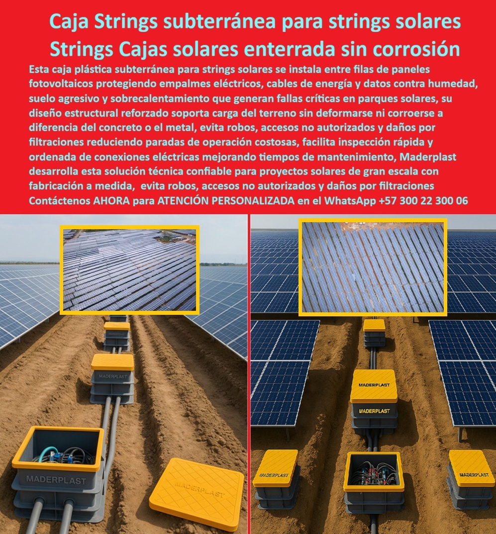 Strings Pozos Parques Solares Cajas Fotovoltaicas Caja Energía Solar Maderplast 0 caja subterránea strings solares, caja plástica parques fotovoltaicos, caja solar enterrada anticorrosiva, caja de acometida eléctrica solar caja subterránea Retie Strings Pozos Parques Solares Cajas Fotovoltaicas Caja Energía Solar Maderplast 0 caja subterránea strings solares caja plástica parques fotovoltaicos caja solar enterrada anticorrosiva caja de acometida eléctrica solar caja subterránea Retie