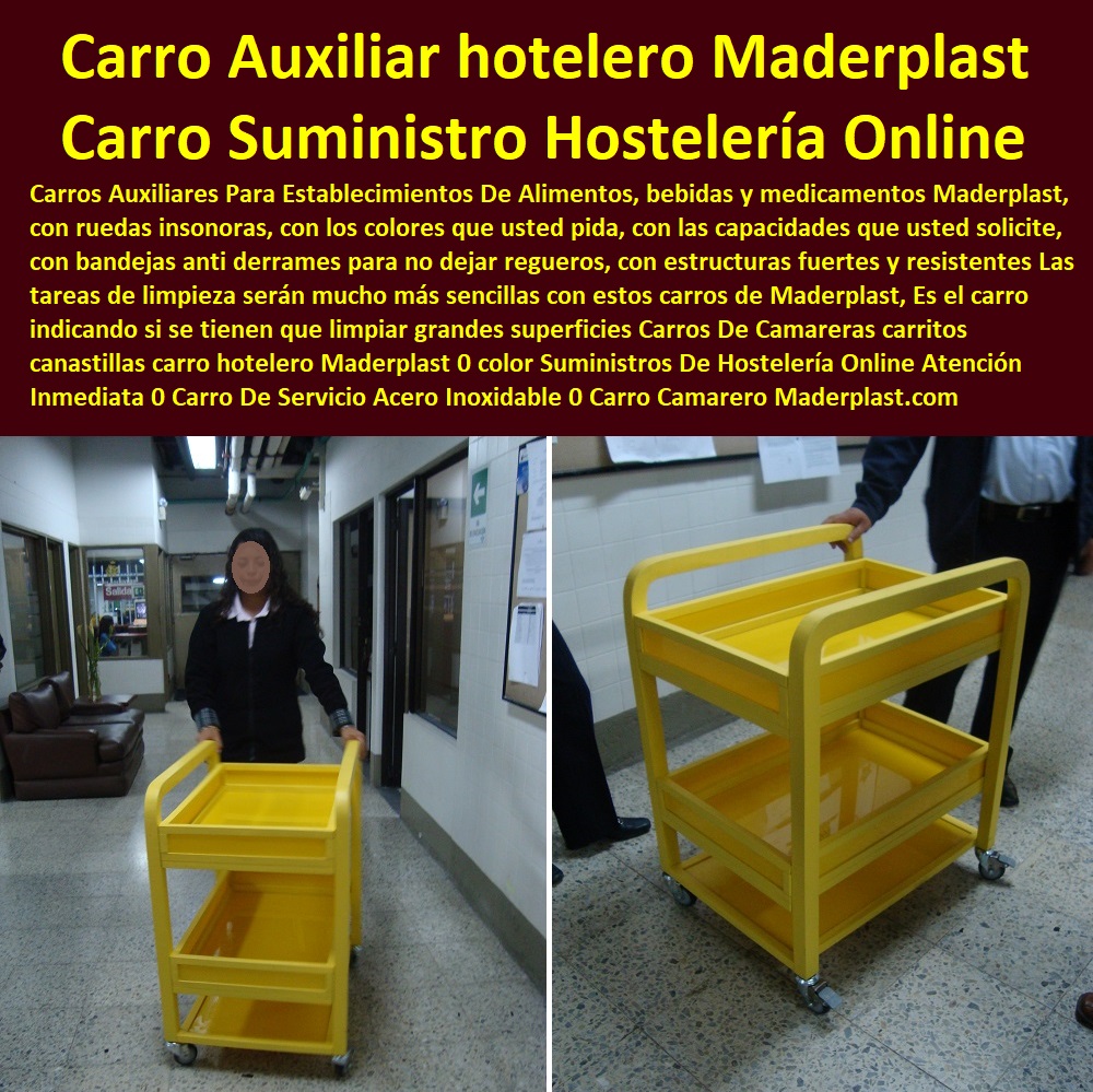 Carros De Camareras carritos canastillas carro hotelero Maderplast 0 color Suministros De Hostelería Online 0 Fabricantes De Mobiliario Hoteles 0 Hotel Restaurante Bar casino parque acuático 0 suministro e instalación de Mobiliario De Un Restaurante 0 licitacion términos de referencia Dotaciones Centros Recreativos 0 Fabricantes De Mobiliario Carro De Servicio 0  Dotación De Equipo Y Mobiliario Para Restaurantes 0 Materiales Elementos e Implemento para negocioso 0 Atención Inmediata 0 Carro De Servicio Acero Inoxidable 0 Carro Camarero Con 4 Ruedas De Giro 360 Doble Manija 0 Carro Auxiliar Carros De Camareras carritos canastillas carro hotelero Maderplast 0 color Suministros De Hostelería Online Atención Inmediata 0 Carro De Servicio Acero Inoxidable 0 Carro Camarero Con 4 Ruedas De Giro 360° Doble Manija 0 Carro Auxiliar