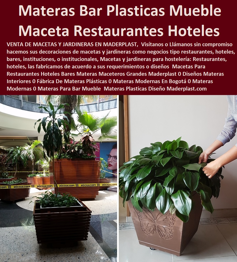 Macetas Para Restaurantes Hoteles Bares Materas Maceteros Grandes Maderplast 0 Diseños Materas Interiores 0 Fábrica De Materas Plásticas 0 Materas Modernas En Bogotá 0 Materas Modernas 0 Materas Para Bar Mueble Materas Plásticas Diseño 0 Macetas Para Restaurantes Hoteles Bares Materas 0 Fabricantes De Mobiliario Hoteles 0 Hotel Restaurante Bar casino parque acuático 0 suministro e instalación de Mobiliario De Un Restaurante 0 licitacion términos de referencia Dotaciones Centros Recreativos 0 Fabricantes De Mobiliario Carro De Servicio 0  Dotación De Equipo Y Mobiliario Para Restaurantes 0 Materiales Elementos e Implemento para negocioso 0 Maceteros Grandes Maderplast 0 Diseños Materas Interiores 0 Fábrica De Materas Plásticas 0 Materas Modernas En Bogotá 0 Materas Modernas 0 Materas Para Bar Mueble Materas Plásticas Diseño 0 