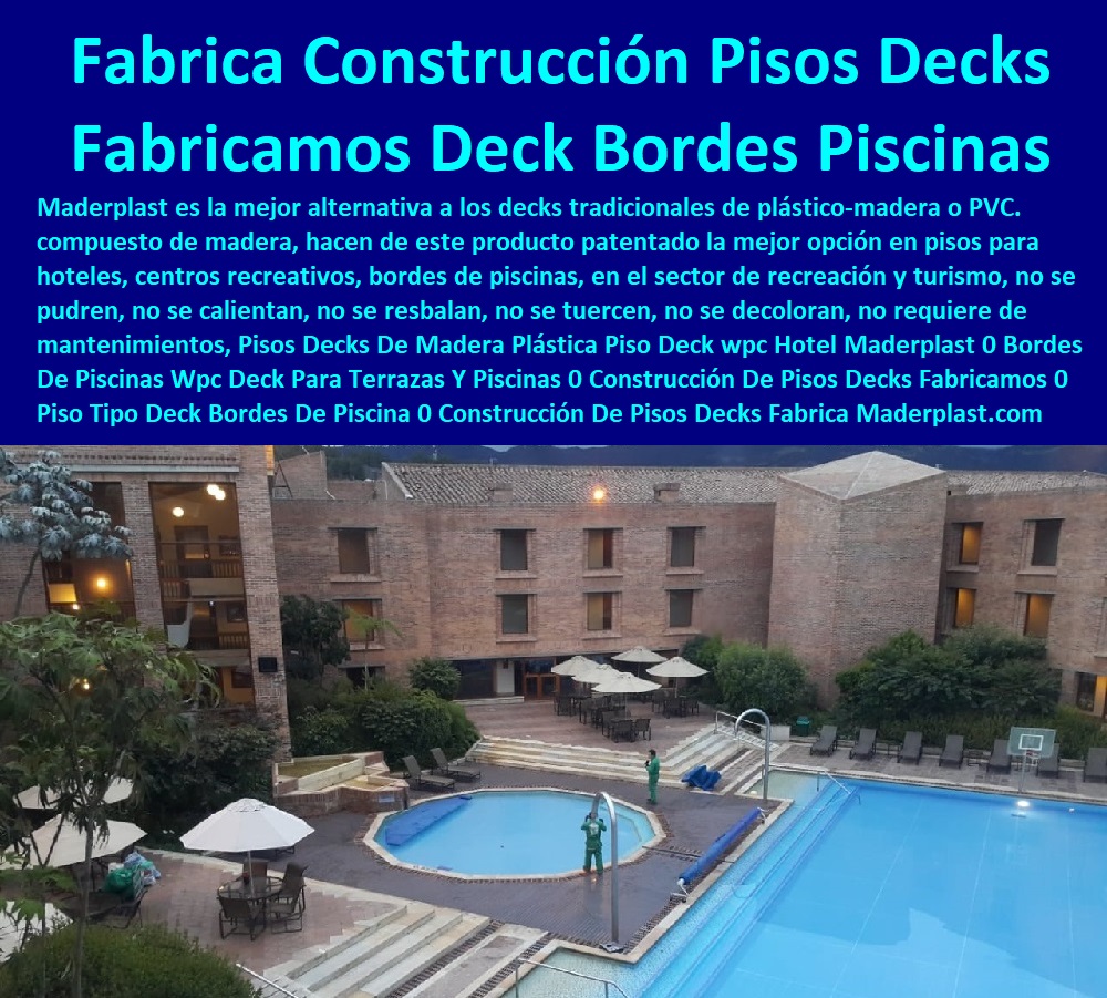 Pisos Decks De Madera Plástica Piso Deck wpc Hotel Maderplast 0 Bordes De Piscinas Wpc Deck Para Terrazas Y Piscinas 0 Construcción De Pisos Decks Fabricamos 0 Piso Tipo Deck Bordes De Piscina 0  Fabricantes De Mobiliario Hoteles 0 Hotel Restaurante Bar casino parque acuático 0 diseñador y Catálogo Hotelería Turismo 0 brochure Catálogo Centros Recreativos 0 decorador Catalogo Brochure Mobiliario Infraestructuras 0 Proveedores Fabricantes De Muebles 0 importador Mobiliario De Cocina Restaurante 0 dotaciones de Equipo Y Mobiliario De Un Bar 0 Construcción De Pisos Decks Fabrica Pisos 0 Pisos Decks De Madera Plástica Piso Deck wpc Hotel Maderplast 0 Bordes De Piscinas Wpc Deck Para Terrazas Y Piscinas 0 Construcción De Pisos Decks Fabricamos 0 Piso Tipo Deck Bordes De Piscina 0 Construcción De Pisos Decks Fabrica Pisos