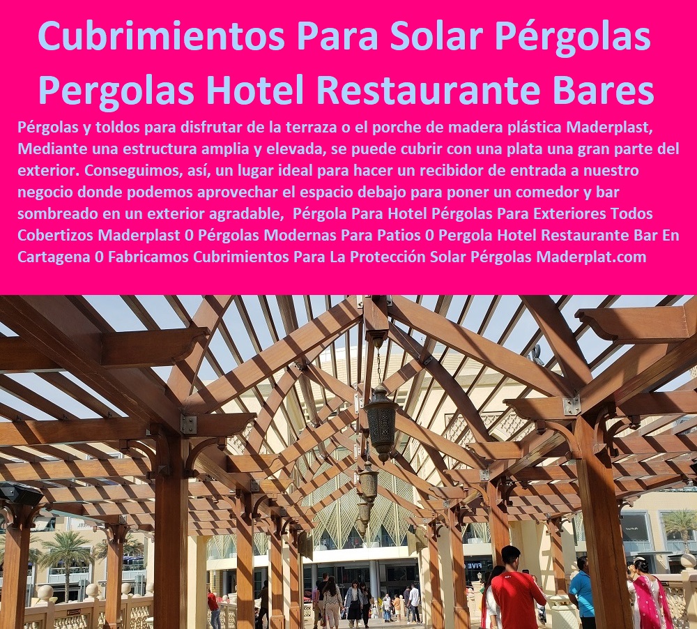 Pérgola Para Hotel Pérgolas Para Exteriores Todos Cobertizos Maderplast 0 Pérgolas Modernas Para Patios 0 Pérgola Hotel Restaurante Bar En Cartagenera 0  Fabricantes De Mobiliario Hoteles 0 Hotel Restaurante Bar casino parque acuático 0 dotaciones de Equipo Y Mobiliario De Un Bar 0 fábrica y Fabricantes De Mobiliario Muebles De Hotel 0 suministro e instalación de Mobiliario De Un Restaurante 0 licitacion términos de referencia Dotaciones Centros Recreativos 0 Fabricantes De Mobiliario Carro De Servicio 0 Fabricamos Cubrimientos Para La Protección Solar Pérgolas 0 Pérgolas de Patios madera 0 Pérgola Para Hotel Pérgolas Para Exteriores Todos Cobertizos Maderplast 0 Pérgolas Modernas Para Patios 0 Pérgola Hotel Restaurante Bar En Cartagenera 0 Fabricamos Cubrimientos Para La Protección Solar Pérgolas 0 Pérgolas de Patios madera 0 