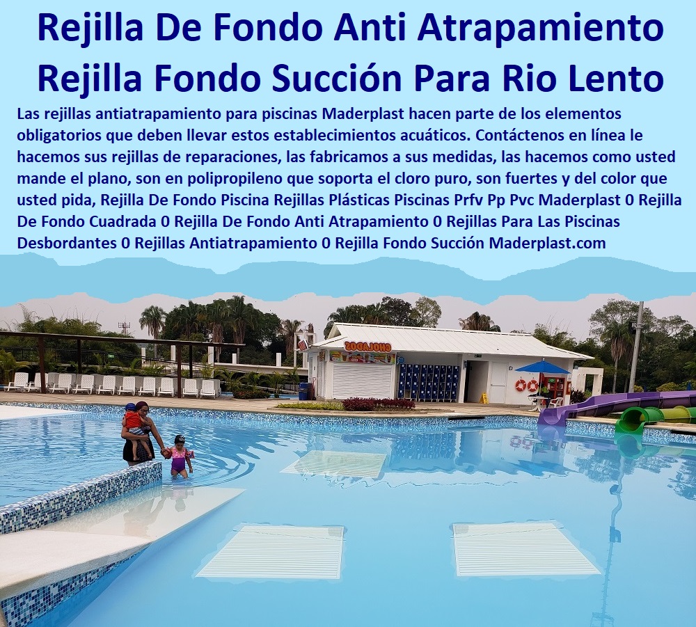 Rejilla De Fondo Piscina Rejillas Plásticas Piscinas Prfv Pp Pvc Maderplast 0 Rejilla De Fondo Cuadrada 0 Rejilla De Fondo Anti Atrapamiento 0 Rejillas Para Las Piscinas Desbordantes 0 Rejillas Antiatrapamiento 0 Rejilla Fondo Succión 0 Rejilla De Fondo Piscina Rejillas Plásticas Piscinas Prfv Pp Pvc Maderplast 0  Fabricantes De Mobiliario Hoteles 0 Hotel Restaurante Bar casino parque acuático 0 diseñador y Catálogo Hotelería Turismo 0 brochure Catálogo Centros Recreativos 0 decorador Catalogo Brochure Mobiliario Infraestructuras 0 Proveedores Fabricantes De Muebles 0 importador Mobiliario De Cocina Restaurante 0 dotaciones de Equipo Y Mobiliario De Un Bar 0 Rejilla De Fondo Cuadrada 0 Rejilla De Fondo Anti Atrapamiento 0 Rejillas Para Las Piscinas Desbordantes 0 Rejillas Antiatrapamiento 0 Rejilla Fondo Succión 0