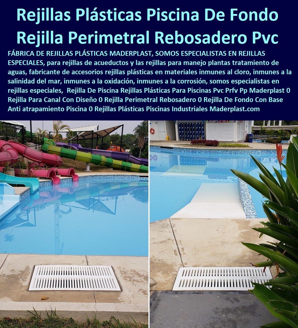 Rejilla De Piscina Rejillas Plásticas Para Piscinas Pvc Prfv Pp Maderplast 0 Rejilla Para Canal Con Diseño 0 Rejilla Perimetral Rebosadero 0 Rejilla De Fondo Con Base Anti atrapamiento Piscina 0  Fabricantes De Mobiliario Hoteles 0 Hotel Restaurante Bar casino parque acuático 0 Fabricantes De Mobiliario Carro De Servicio 0  Dotación De Equipo Y Mobiliario Para Restaurantes 0 Materiales Elementos e Implementos para negocio 0 Fabricantes De Mobiliario Carro De Servicio 0 Mesa Y Sillas Para Balcón Pequeño 0 Carrito Organizador Con Ruedas Colombia 0 Rejillas Plásticas Piscinas Industriales 0 Rejilla De Piscina Rejillas Plásticas Para Piscinas Pvc Prfv Pp Maderplast 0 Rejilla Para Canal Con Diseño 0 Rejilla Perimetral Rebosadero 0 Rejilla De Fondo Con Base Anti atrapamiento Piscina 0 Rejillas Plásticas Piscinas Industriales