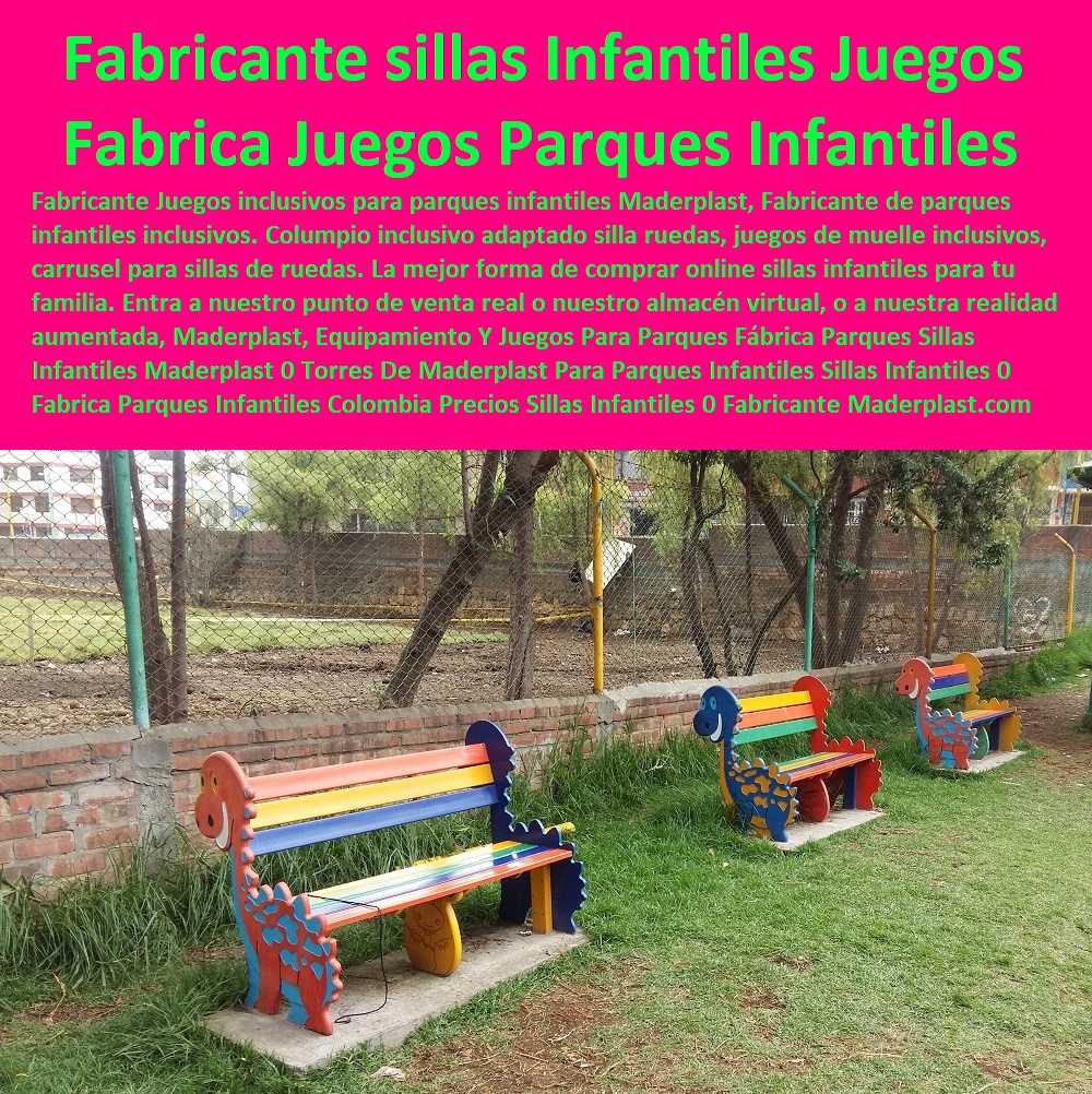 Equipamiento Y Juegos Para Parques Fábrica Parques Sillas Infantiles Maderplast 0 Torres De Maderplast Para Parques Infantiles Sillas Infantiles 0 Fabrica De Parques Infantiles En Colombia Precios Sillas Infantiles 0 Fabricante silla 0 Equipamiento Y Juegos Para Parques Fábrica Parques Sillas Infantiles Maderplast 0 Torres De Maderplast Para Parques Infantiles Sillas Infantiles 0 Fabrica De Parques Infantiles En Colombia Precios Sillas Infantiles 0 Fabricante silla