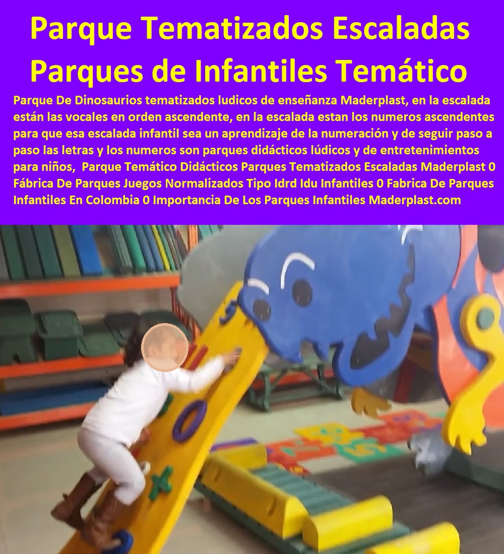 Parque Temático Didácticos Parques Tematizados Escaladas Maderplast 0 Fábrica De Parques Juegos Normalizados Tipo Idrd Idu Infantiles 0 Fabrica De Parques Infantiles En Colombia Precios 0 Importancia De Los Parques Infantiles Parques 00 Parque Temático Didácticos Parques Tematizados Escaladas Maderplast 0 Fábrica De Parques Juegos Normalizados Tipo Idrd Idu Infantiles 0 Fabrica De Parques Infantiles En Colombia Precios 0 Importancia De Los Parques Infantiles Parques 00