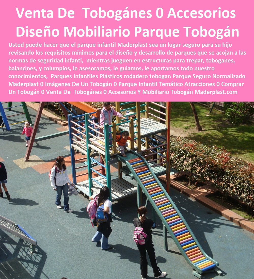 Parques Infantiles Plásticos rodadero tobogán Parque Seguro Normalizado Maderplast 0 Imágenes De Un Tobogán 0 Parque Infantil Temático Atracciones 0 Comprar Un Tobogán 0 Venta De Toboganes 0 Accesorios Y Mobiliario Parques Tobogán 0 Parques Infantiles Plásticos rodadero tobogán Parque Seguro Normalizado Maderplast 0 Imágenes De Un Tobogán 0 Parque Infantil Temático Atracciones 0 Comprar Un Tobogán 0 Venta De Toboganes 0 Accesorios Y Mobiliario Parques Tobogán 