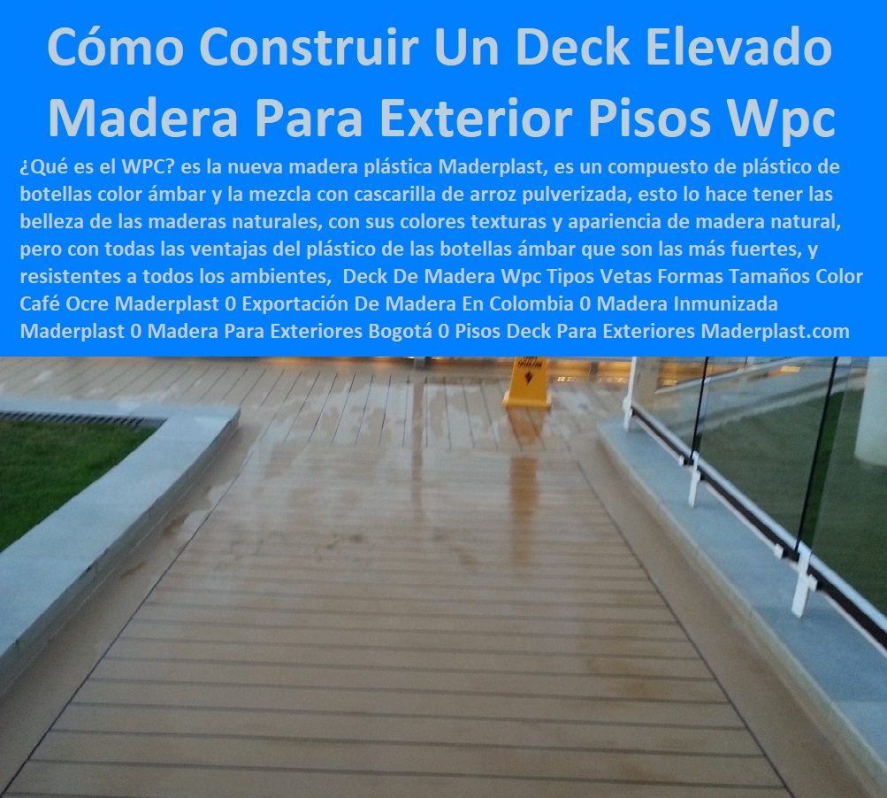 Deck De Madera Wpc Tipos Vetas Formas Tamaños Color Café Ocre Maderplast 0 Exportación De Madera En Colombia 0 Madera Inmunizada Maderplast 0 Madera Para Exteriores Bogotá 0 Pisos Deck Para Exteriores 0 Cómo Construir Un Deck Elevado 00 Deck De Madera Wpc Tipos Vetas Formas Tamaños Color Café Ocre Maderplast 0 Exportación De Madera En Colombia 0 Madera Inmunizada Maderplast 0 Madera Para Exteriores Bogotá 0 Pisos Deck Para Exteriores 0 Cómo Construir Un Deck Elevado 00