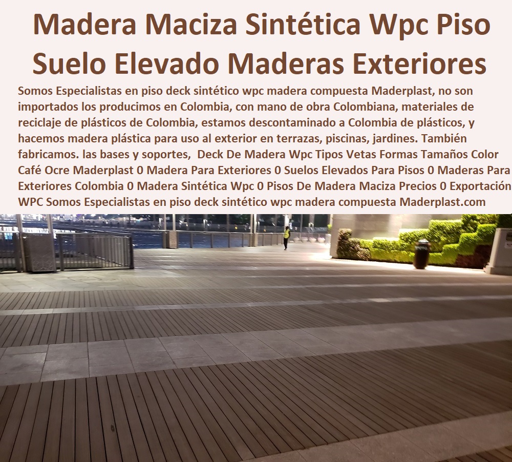 Deck De Madera Wpc Tipos Vetas Formas Tamaños Color Café Ocre Maderplast 0 Madera Para Exteriores 0 Suelos Elevados Para Pisos 0 Maderas Para Exteriores Colombia 0 Madera Sintética Wpc 0 Pisos De Madera Maciza Precios 0 Exportación WPC 0 Deck De Madera Wpc Tipos Vetas Formas Tamaños Color Café Ocre Maderplast 0 Madera Para Exteriores 0 Suelos Elevados Para Pisos 0 Maderas Para Exteriores Colombia 0 Madera Sintética Wpc 0 Pisos De Madera Maciza Precios 0 Exportación WPC