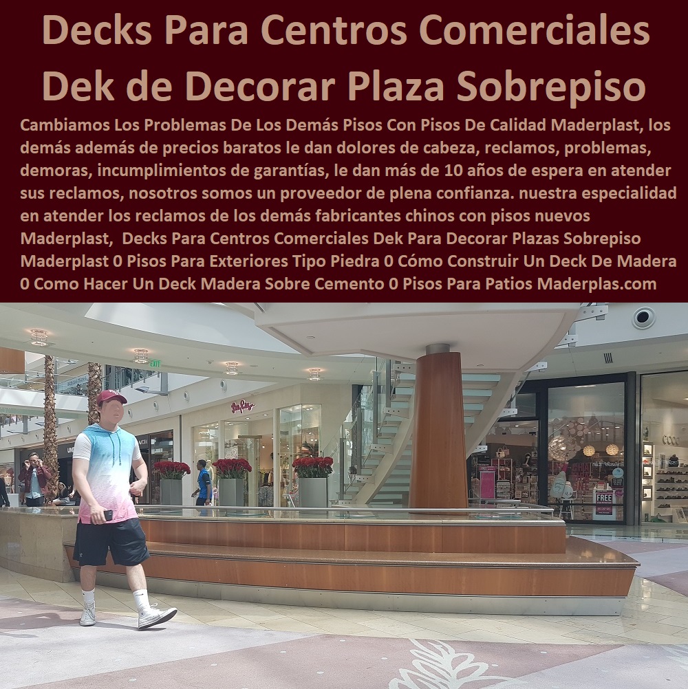 Decks Para Centros Comerciales Dek Para Decorar Plazas Sobrepiso Maderplast 0 Pisos Para Exteriores Tipo Piedra 0 Cómo Construir Un Deck De Madera 0 Como Hacer Un Deck De Madera Sobre Cemento 0 Pisos Para Patios Y Jardines Económicos 00 Decks Para Centros Comerciales Dek Para Decorar Plazas Sobrepiso Maderplast 0 Pisos Para Exteriores Tipo Piedra 0 Cómo Construir Un Deck De Madera 0 Como Hacer Un Deck De Madera Sobre Cemento 0 Pisos Para Patios Y Jardines Económicos 00 