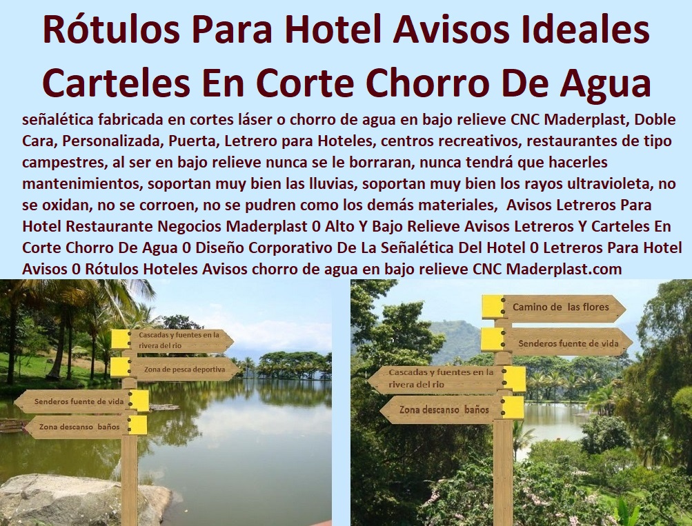 Avisos Letreros Para Hotel Restaurante Negocios Maderplast 0 Alto Y Bajo Relieve Avisos Letreros Y Carteles En Corte Chorro De Agua 0 Diseño Corporativo De La Señalética Del Hotel 0 Letreros Para Hotel Avisos 0 Rótulos Para Hoteles Avisos Ideas 00  Catálogo Hotelera Turismo Recreación 0 Equipamiento Turístico 0 Infraestructura Equipamiento E Instalaciones Recreativas 0 Dotaciones Hotel Campestre 0 Mantenimiento Piscinas Playas 0 Sillas Alojamientos 0 Muebles Reparaciones 0 Parques Acuático 0 Infraestructura Centro Recreativo 0 Decoración Parques Temáticos 0 Partes Y Repuestos Juegos Temáticos 0 Proyectos Casinos Juegos De Muebles 0 Avisos Letreros Para Hotel Restaurante Negocios Maderplast 0 Alto Y Bajo Relieve Avisos Letreros Y Carteles En Corte Chorro De Agua 0 Diseño Corporativo De La Señalética Del Hotel 0 Letreros Para Hotel Avisos 0 Rótulos Para Hoteles Avisos Ideas 00