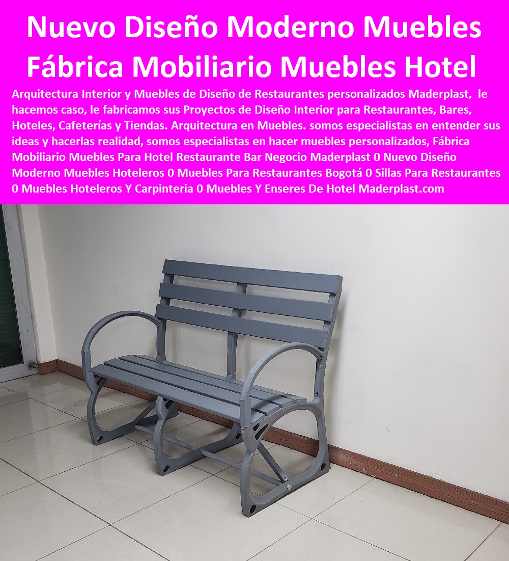 Fábrica Mobiliario Muebles Para Hotel Restaurante Bar Negocio Maderplast 0 Nuevo Diseño Moderno Muebles Hoteleros 0 Muebles Para Restaurantes Bogotá 0 Sillas Para Restaurantes 0 Muebles Hoteleros Y Carpintería 0 Muebles Y Enseres De Hotel 0 Fábrica Mobiliario Muebles Para Hotel Restaurante Bar Negocio Maderplast 0 0 Catálogo Hotelera Turismo Recreación 0 Equipamiento Turístico 0 Infraestructura Equipamiento E Instalaciones Recreativas 0 Diseños Comedores Suministros 0 Modelos Ecológicos Centros Recreativos 0 Dotaciones Hoteleras 0 Suministros Para Hostelería Y Turismo 0 Asientos Graderías 0 Nuevos Materiales Inoxidables 0 Elemento Libre De Mantenimiento 0 Nuevo Diseño Moderno Muebles Hoteleros 0 Muebles Para Restaurantes Bogotá 0 Sillas Para Restaurantes 0 Muebles Hoteleros Y Carpintería 0 Muebles Y Enseres De Hotel 0 