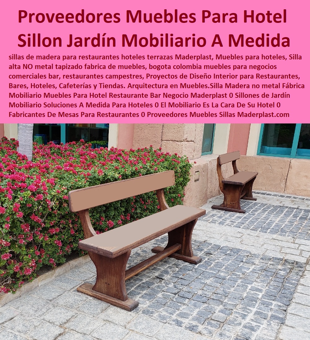 Fábrica Mobiliario Muebles Para Hotel Restaurante Bar Negocio Maderplast 0 Sillones de Jardín Mobiliario Soluciones A Medida Para Hoteles 0 El Mobiliario Es La Cara De Su Hotel 0 Fabricantes De Mesas Para Restaurantes 0 Proveedores Muebles 0 Fábrica Mobiliario Muebles Para Hotel Restaurante Bar Negocio Maderplast 0 Sillones de Jardín 0 Catálogo Hotelera Turismo Recreación 0 Equipamiento Turístico 0 Infraestructura Equipamiento E Instalaciones Recreativas 0 Diseños Comedores Suministros 0 Modelos Ecológicos Centros Recreativos 0 Dotaciones Hoteleras 0 Suministros Para Hostelería Y Turismo 0 Asientos Graderías 0 Nuevos Materiales Inoxidables 0 Elemento Libre De Mantenimiento 0 Mobiliario Soluciones A Medida Para Hoteles 0 El Mobiliario Es La Cara De Su Hotel 0 Fabricantes De Mesas Para Restaurantes 0 Proveedores Muebles