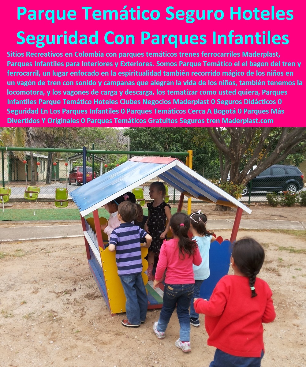 Parques Infantiles Parque Temático Hoteles Clubes Negocios Maderplast 0 Seguros Didácticos 0 Seguridad En Los Parques Infantiles 0 Parques Temáticos Cerca A Bogotá 0 Parques Más Divertidos Y Originales 0 Parques Temáticos Gratuitos Seguros 0 Parques Infantiles Parque Temático Hoteles Clubes Negocios Maderplast 0 0 Catálogo Hotelera Turismo Recreación 0 Equipamiento Turístico 0 Infraestructura Equipamiento E Instalaciones Recreativas 0 Diseños Comedores Suministros 0 Modelos Ecológicos Centros Recreativos 0 Dotaciones Hoteleras 0 Suministros Para Hostelería Y Turismo 0 Asientos Graderías 0 Nuevos Materiales Inoxidables 0 Elemento Libre De Mantenimiento 0 Seguros Didácticos 0 Seguridad En Los Parques Infantiles 0 Parques Temáticos Cerca A Bogotá 0 Parques Más Divertidos Y Originales 0 Parques Temáticos Gratuitos Seguros