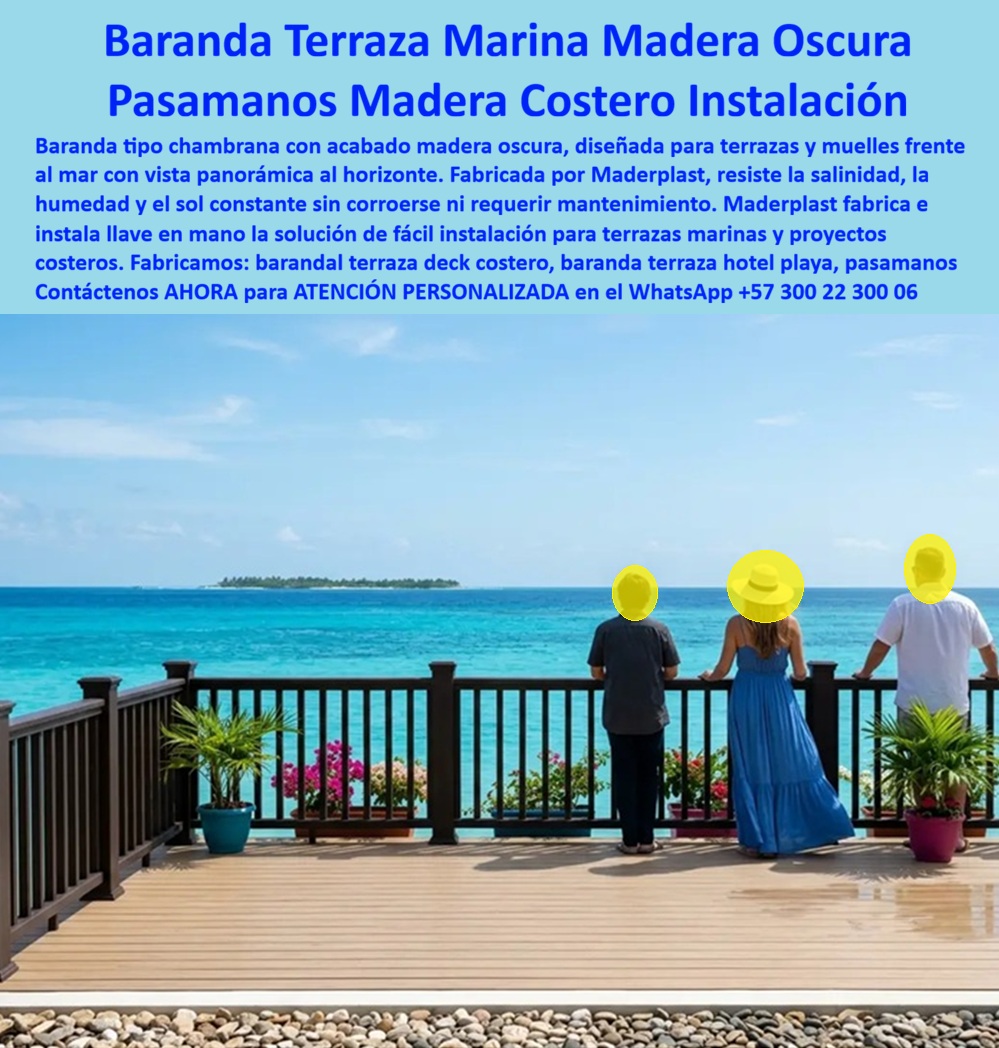 Barandas Terrazas Inmunes A La Salinidad Baranda Madera Maderplast Pasamanos Terrazas Marinas Anticorrosivos Fácil Instalación Barandales Marinos Libres De Mantenimiento Cerramientos con acabado madera anticorrosivo Chambrana muelle Barandas