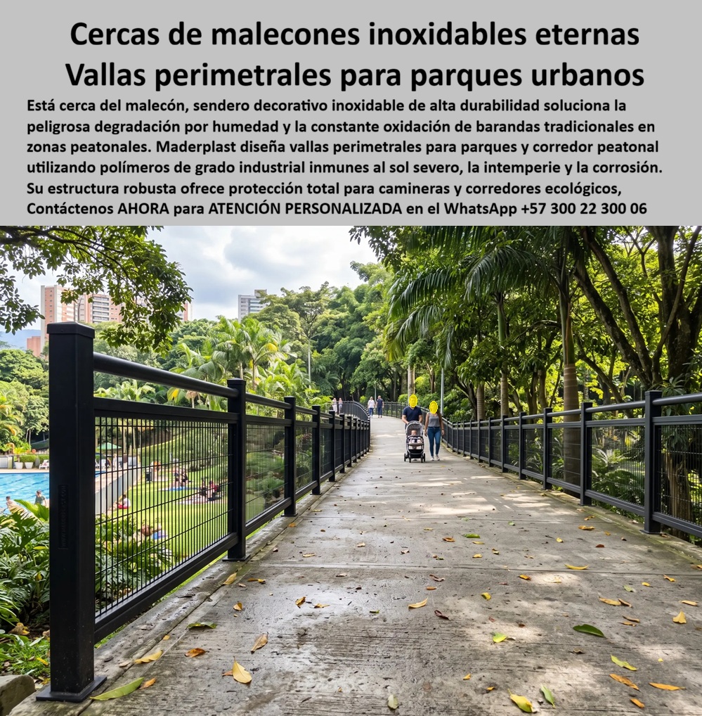 Cerramientos Urbanísticos Senderos Y Malecones camineras Maderplast Cercas Decorativas Corredores Ecológicos y Malecónes Cerca Malecón Sendero Decorativa Inoxidable Alta Durabilidad Vallas Perimetrales Parques y Corredor Peatonal Cerramientos