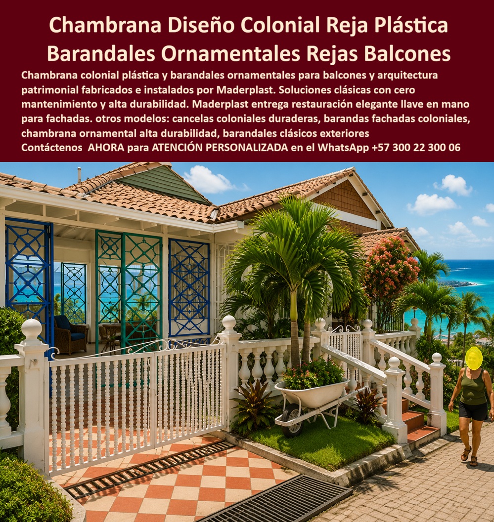 Chambrana Colonial Plástica Embarandado de balcones Maderplast Barandas ornamentales para balcones chambrana colonial cero mantenimiento barandales ornamentales coloniales Barandales para arquitectura patrimonial Barandales colonial cercas