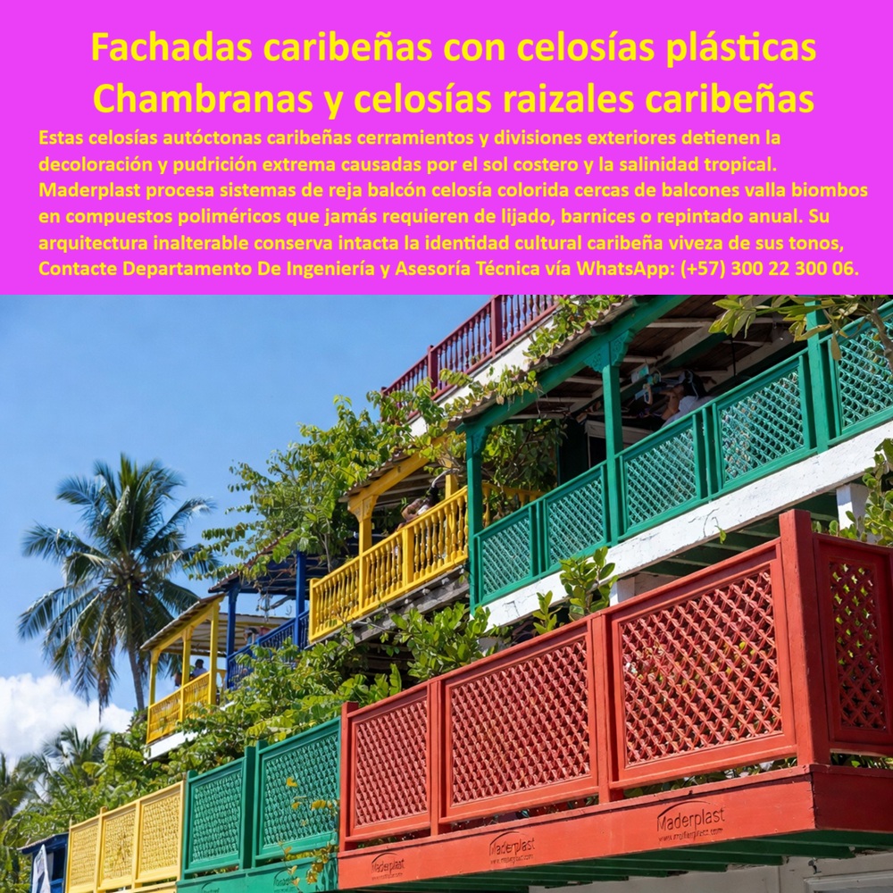 Reja Balcón Celosía Colorida Cercas De Balcones Valla Biombos Maderplast Fachadas Caribeñas Con Celosías Plásticas Celosías Autóctonas Caribeñas Cerramientos y Divisiones Exteriores Chambranas y Celosías Raizales Caribeñas Balcones