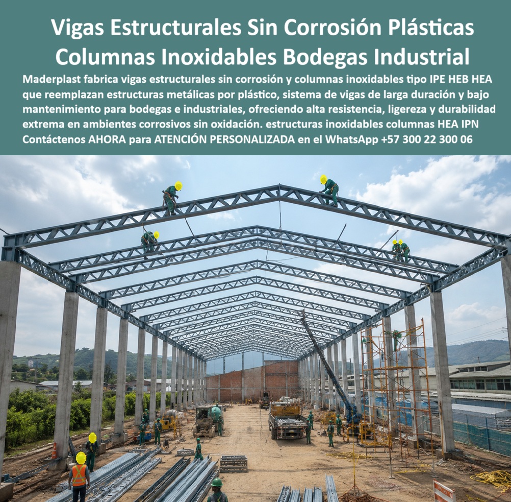 Estructuras Inoxidables Columnas Vigas IPE HEB HEA IPE HEM IPN Maderplast - Estructuras Inoxidables con Vigas y Columnas de Ingeniería: La Nueva Generación de Sistemas Estructurales Libres de Corrosión para Bodegas e Infraestructura Industrial La imagen muestra una estructura industrial de gran luz construida mediante un sistema de vigas estructurales sin corrosión y columnas inoxidables desarrollado para aplicaciones donde la durabilidad y el bajo mantenimiento son factores determinantes. Se aprecia el montaje de cerchas, vigas principales y columnas que conforman una bodega de gran capacidad, utilizando perfiles estructurales diseñados para reemplazar, en aplicaciones específicas, estructuras metálicas expuestas a ambientes altamente corrosivos. Este concepto representa una evolución dentro de la ingeniería estructural moderna, donde la prioridad ya no consiste únicamente en soportar cargas, sino en garantizar que la estructura conserve su desempeño durante décadas sin verse afectada por la oxidación, la humedad, la salinidad, los agentes químicos o los elevados costos de mantenimiento. Las estructuras inoxidables con vigas IPE, HEB, HEA, HEM e IPN, los sistemas de cerchas estructurales, las columnas industriales, las vigas principales y los elementos portantes fabricados con plásticos técnicos de ingeniería permiten desarrollar bodegas industriales, plantas de producción, centros logísticos, edificios agroindustriales, instalaciones portuarias, plantas de tratamiento, proyectos costeros y edificaciones sometidas a ambientes agresivos donde las estructuras metálicas tradicionales requieren constantes procesos de pintura, reparación y protección anticorrosiva. En este tipo de aplicaciones, el verdadero reto de la ingeniería consiste en reducir el costo total de operación durante toda la vida útil del activo. Desde el punto de vista técnico, uno de los mayores problemas de las estructuras convencionales aparece cuando la corrosión comienza a deteriorar perfiles, uniones, soldaduras y conexiones. A partir de ese momento se inicia un ciclo permanente de mantenimiento que implica paradas operativas, arenado, pintura industrial, sustitución de elementos afectados y elevados costos de conservación. Los sistemas de vigas estructurales sin corrosión, las columnas estructurales inoxidables, el reemplazo de estructuras metálicas por plástico y las soluciones desarrolladas por Maderplast buscan precisamente eliminar esa dependencia del mantenimiento periódico mediante materiales diseñados para conservar sus propiedades frente a humedad permanente, ambientes químicos, salinidad, aguas industriales y exposición continua a la intemperie. La imagen también evidencia otra ventaja propia de la construcción industrializada: la prefabricación. Las cerchas y vigas llegan listas para su montaje, permitiendo una instalación ordenada mediante equipos de izaje y reduciendo significativamente los tiempos de ejecución respecto a procesos tradicionales desarrollados completamente en obra. Este enfoque mejora la seguridad del montaje, optimiza la programación de actividades y facilitar futuras ampliaciones, modificaciones o crecimiento de la infraestructura sin afectar significativamente la operación existente. Para un ingeniero estructural, un calculista, un director de proyectos o un responsable de compras industriales, la decisión no debe centrarse únicamente en el costo inicial del perfil estructural. La evaluación profesional considera la vida útil proyectada, la frecuencia de mantenimiento, la disponibilidad operacional, el costo de las intervenciones futuras y el impacto económico que produce la suspensión parcial de una planta para reparar estructuras corroídas. Cuando estos factores se analizan de manera integral, el costo total de propiedad suele convertirse en el verdadero criterio técnico para seleccionar un sistema estructural. Maderplast desarrolla perfiles estructurales, columnas, vigas, cerchas y soluciones especiales mediante procesos industriales especializados en plásticos técnicos, respaldados por sistemas certificados bajo ISO 9001 para gestión de calidad e ISO 14001 para gestión ambiental. La empresa realiza diseño y desarrollo de productos, fabricación a medida y acompañamiento técnico para proyectos que requieren soluciones estructurales específicas. Su experiencia se complementa con ensayos de laboratorio, pruebas de resistencia, demostraciones de comportamiento mecánico y validaciones técnicas que permiten sustentar cada especificación con información objetiva. Diversos clientes industriales han implementado este tipo de soluciones en ambientes donde la corrosión representa uno de los mayores problemas de operación. Por acuerdos de confidencialidad no se publican los nombres de todos los proyectos ejecutados; sin embargo, Maderplast puede presentar referencias comerciales, antecedentes de suministro y evidencias técnicas durante el proceso de evaluación. Cuando el proyecto requiere verificaciones adicionales, también pueden realizarse ensayos en laboratorios acreditados para validar el comportamiento del material bajo las condiciones particulares definidas por el cliente. La inversión en vigas estructurales sin corrosión, columnas inoxidables, estructuras IPE, HEB, HEA, HEM e IPN, cerchas industriales y sistemas estructurales desarrollados con plásticos de ingeniería representa una decisión orientada a maximizar la confiabilidad de la infraestructura y minimizar los costos ocultos asociados al deterioro ambiental. Más que sustituir un material por otro, significa incorporar una solución diseñada para disminuir el riesgo operativo, reducir mantenimientos, prolongar la vida útil de la estructura y proteger la inversión durante décadas. Cuando el objetivo es construir infraestructura industrial preparada para trabajar en ambientes donde la corrosión constituye el principal enemigo, las soluciones estructurales desarrolladas por Maderplast ofrecen una alternativa técnicamente sólida, respaldada por ingeniería, experiencia y fabricación especializada. Descripción Ficha técnica Resumida del producto: Estructuras inoxidables con vigas y columnas IPE, HEB, HEA, HEM e IPN fabricadas con plásticos de ingeniería para reemplazar estructuras metálicas en ambientes corrosivos. Sistema estructural Maderplast para bodegas industriales, plantas de producción, infraestructura portuaria y proyectos de alta durabilidad con mínimo mantenimiento. Contáctenos ahora mismo por WhatsApp y reciba atención personalizada de un asesor especializado: +57 300 22 300 06. Vigas Estructurales Sin Corrosión, Columnas y vigas estructurales inoxidables bodegas industriales, Reemplazo Estructuras Metálicas por Plástico, Sistema de Vigas Estructuras Inoxidables Columnas Vigas IPE HEB HEA IPE HEM IPN Maderplast Vigas Estructurales Sin Corrosión Columnas y vigas estructurales inoxidables bodegas industriales Reemplazo Estructuras Metálicas por Plástico Sistema de Vigas Estructuras Inoxidables con Vigas y Columnas de Ingeniería: La Nueva Generación de Sistemas Estructurales Libres de Corrosión para Bodegas e Infraestructura Industrial La imagen muestra una estructura industrial de gran luz construida mediante un sistema de vigas estructurales sin corrosión y columnas inoxidables desarrollado para aplicaciones donde la durabilidad y el bajo mantenimiento son factores determinantes. Se aprecia el montaje de cerchas, vigas principales y columnas que conforman una bodega de gran capacidad, utilizando perfiles estructurales diseñados para reemplazar, en aplicaciones específicas, estructuras metálicas expuestas a ambientes altamente corrosivos. Este concepto representa una evolución dentro de la ingeniería estructural moderna, donde la prioridad ya no consiste únicamente en soportar cargas, sino en garantizar que la estructura conserve su desempeño durante décadas sin verse afectada por la oxidación, la humedad, la salinidad, los agentes químicos o los elevados costos de mantenimiento. Las estructuras inoxidables con vigas IPE, HEB, HEA, HEM e IPN, los sistemas de cerchas estructurales, las columnas industriales, las vigas principales y los elementos portantes fabricados con plásticos técnicos de ingeniería permiten desarrollar bodegas industriales, plantas de producción, centros logísticos, edificios agroindustriales, instalaciones portuarias, plantas de tratamiento, proyectos costeros y edificaciones sometidas a ambientes agresivos donde las estructuras metálicas tradicionales requieren constantes procesos de pintura, reparación y protección anticorrosiva. En este tipo de aplicaciones, el verdadero reto de la ingeniería consiste en reducir el costo total de operación durante toda la vida útil del activo. Desde el punto de vista técnico, uno de los mayores problemas de las estructuras convencionales aparece cuando la corrosión comienza a deteriorar perfiles, uniones, soldaduras y conexiones. A partir de ese momento se inicia un ciclo permanente de mantenimiento que implica paradas operativas, arenado, pintura industrial, sustitución de elementos afectados y elevados costos de conservación. Los sistemas de vigas estructurales sin corrosión, las columnas estructurales inoxidables, el reemplazo de estructuras metálicas por plástico y las soluciones desarrolladas por Maderplast buscan precisamente eliminar esa dependencia del mantenimiento periódico mediante materiales diseñados para conservar sus propiedades frente a humedad permanente, ambientes químicos, salinidad, aguas industriales y exposición continua a la intemperie. La imagen también evidencia otra ventaja propia de la construcción industrializada: la prefabricación. Las cerchas y vigas llegan listas para su montaje, permitiendo una instalación ordenada mediante equipos de izaje y reduciendo significativamente los tiempos de ejecución respecto a procesos tradicionales desarrollados completamente en obra. Este enfoque mejora la seguridad del montaje, optimiza la programación de actividades y facilitar futuras ampliaciones, modificaciones o crecimiento de la infraestructura sin afectar significativamente la operación existente. Para un ingeniero estructural, un calculista, un director de proyectos o un responsable de compras industriales, la decisión no debe centrarse únicamente en el costo inicial del perfil estructural. La evaluación profesional considera la vida útil proyectada, la frecuencia de mantenimiento, la disponibilidad operacional, el costo de las intervenciones futuras y el impacto económico que produce la suspensión parcial de una planta para reparar estructuras corroídas. Cuando estos factores se analizan de manera integral, el costo total de propiedad suele convertirse en el verdadero criterio técnico para seleccionar un sistema estructural. Maderplast desarrolla perfiles estructurales, columnas, vigas, cerchas y soluciones especiales mediante procesos industriales especializados en plásticos técnicos, respaldados por sistemas certificados bajo ISO 9001 para gestión de calidad e ISO 14001 para gestión ambiental. La empresa realiza diseño y desarrollo de productos, fabricación a medida y acompañamiento técnico para proyectos que requieren soluciones estructurales específicas. Su experiencia se complementa con ensayos de laboratorio, pruebas de resistencia, demostraciones de comportamiento mecánico y validaciones técnicas que permiten sustentar cada especificación con información objetiva. Diversos clientes industriales han implementado este tipo de soluciones en ambientes donde la corrosión representa uno de los mayores problemas de operación. Por acuerdos de confidencialidad no se publican los nombres de todos los proyectos ejecutados; sin embargo, Maderplast puede presentar referencias comerciales, antecedentes de suministro y evidencias técnicas durante el proceso de evaluación. Cuando el proyecto requiere verificaciones adicionales, también pueden realizarse ensayos en laboratorios acreditados para validar el comportamiento del material bajo las condiciones particulares definidas por el cliente. La inversión en vigas estructurales sin corrosión, columnas inoxidables, estructuras IPE, HEB, HEA, HEM e IPN, cerchas industriales y sistemas estructurales desarrollados con plásticos de ingeniería representa una decisión orientada a maximizar la confiabilidad de la infraestructura y minimizar los costos ocultos asociados al deterioro ambiental. Más que sustituir un material por otro, significa incorporar una solución diseñada para disminuir el riesgo operativo, reducir mantenimientos, prolongar la vida útil de la estructura y proteger la inversión durante décadas. Cuando el objetivo es construir infraestructura industrial preparada para trabajar en ambientes donde la corrosión constituye el principal enemigo, las soluciones estructurales desarrolladas por Maderplast ofrecen una alternativa técnicamente sólida, respaldada por ingeniería, experiencia y fabricación especializada. Descripción Ficha técnica Resumida del producto: Estructuras inoxidables con vigas y columnas IPE, HEB, HEA, HEM e IPN fabricadas con plásticos de ingeniería para reemplazar estructuras metálicas en ambientes corrosivos. Sistema estructural Maderplast para bodegas industriales, plantas de producción, infraestructura portuaria y proyectos de alta durabilidad con mínimo mantenimiento. Contáctenos ahora mismo por WhatsApp y reciba atención personalizada de un asesor especializado: +57 300 22 300 06.