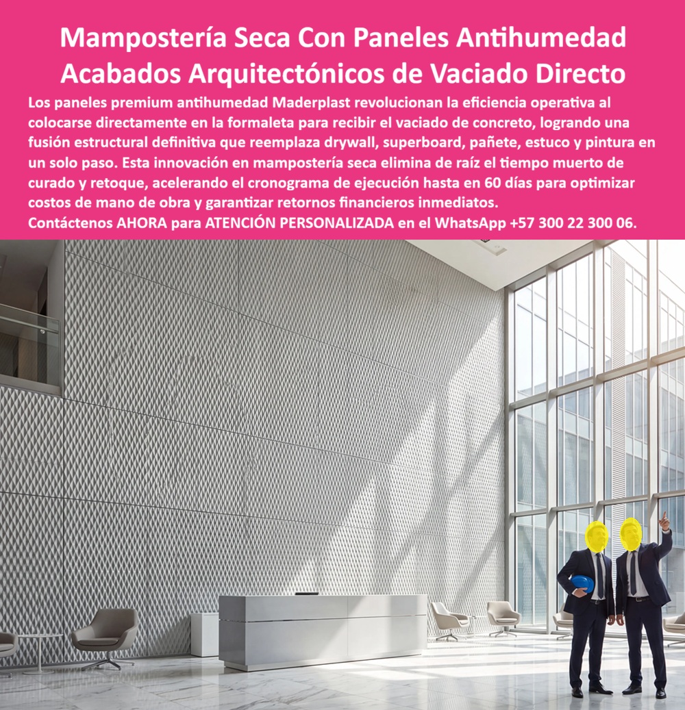 Muro Decorativo Mampostería Seca Panel Constructivo Antihumedad Maderplast - Paneles antihumedad de mampostería seca con acabados arquitectónicos de vaciado directo revolucionan la eficiencia de los muros interiores. Maderplast fabrica estos paneles premium de alta ingeniería que se colocan directamente en la formaleta para recibir el vaciado de concreto. La fusión estructural resultante reemplaza en un solo paso el drywall, y superboard, el pañete, el estuco y la pintura, entregando un muro terminado con textura arquitectónica lista. En la práctica de obra el tiempo muerto de curado y retoque desaparece. El panel se posiciona como cara interior de la formaleta, el concreto se vacía y al desencofrar queda una superficie continua, antihumedad y de diseño geométrico o texturizado según especificación. El sistema constructivo modular elimina capas posteriores, reduce cuadrillas y acelera el cronograma de ejecución hasta en sesenta días, optimizando costos de mano de obra y generando retorno financiero inmediato. Esta mampostería seca plástica de acabado arquitectónico resuelve los problemas clásicos de los sistemas de placa: juntas visibles, sensibilidad a la humedad, necesidad de masilla y pintura, y retrasos por secado. El resultado es un muro de alta ingeniería, limpio y de prestaciones superiores que no requiere mantenimientos posteriores. La construcción gana velocidad, reduce desperdicios y baja de forma medible el costo total de propiedad. Los sistemas tradicionales de drywall o pañete, aunque lleguen a precio inicial bajo, terminan resultando carísimos por retrabajos, humedad residual, juntas defectuosas y tiempos muertos. Maderplast entrega una solución de ingeniería que convierte el vaciado en un acabado definitivo. Las plantas cuentan con certificación ISO 9001 en diseño y fabricación e ISO 14001 ambiental, y las piezas se validan con pruebas de laboratorio exigentes. Un director de obra de un edificio corporativo comentó: “Al colocar los paneles antihumedad Maderplast directamente en la formaleta eliminamos por completo el drywall y los pañetes interiores. El muro quedó terminado con textura arquitectónica desde el desencofrado y adelantamos el cronograma de forma notable. Cualquier sistema convencional, aunque nos lo regalaran, salía más caro por el tiempo y los retrabajos”. La evidencia que elimina la duda técnica al firmar la orden de compra está en las pruebas extremas. El video en el que una retroexcavadora, un mazo de construcción y un rotomartillo impactan directamente los materiales Maderplast demuestra una resistencia que cambia la percepción de cualquier ingeniero o arquitecto. Este registro, junto con el canal completo de validaciones, constituye el respaldo que un profesional necesita para especificar con tranquilidad. Para solicitar planos acotados, memorias de cálculo, especificación en pliegos o cotización de producción en serie, contacte directamente al Departamento de Ingeniería. Ing. Soporte Técnico: (+57) 300 22 300 06 | ingenieria@maderplast.co.Panel Premium Antihumedad, panel de alta ingeniería, sistema constructivo modular, Mampostería seca plástica con acabado arquitectónico listo construcción limpia Muro Decorativo Mampostería Seca Panel Constructivo Antihumedad Maderplast Panel Premium Antihumedad panel de alta ingeniería sistema constructivo modular Mampostería seca plástica con acabado arquitectónico listo construcción limpia Paneles antihumedad de mampostería seca con acabados arquitectónicos de vaciado directo revolucionan la eficiencia de los muros interiores. Maderplast fabrica estos paneles premium de alta ingeniería que se colocan directamente en la formaleta para recibir el vaciado de concreto. La fusión estructural resultante reemplaza en un solo paso el drywall, y superboard, el pañete, el estuco y la pintura, entregando un muro terminado con textura arquitectónica lista. En la práctica de obra el tiempo muerto de curado y retoque desaparece. El panel se posiciona como cara interior de la formaleta, el concreto se vacía y al desencofrar queda una superficie continua, antihumedad y de diseño geométrico o texturizado según especificación. El sistema constructivo modular elimina capas posteriores, reduce cuadrillas y acelera el cronograma de ejecución hasta en sesenta días, optimizando costos de mano de obra y generando retorno financiero inmediato. Esta mampostería seca plástica de acabado arquitectónico resuelve los problemas clásicos de los sistemas de placa: juntas visibles, sensibilidad a la humedad, necesidad de masilla y pintura, y retrasos por secado. El resultado es un muro de alta ingeniería, limpio y de prestaciones superiores que no requiere mantenimientos posteriores. La construcción gana velocidad, reduce desperdicios y baja de forma medible el costo total de propiedad. Los sistemas tradicionales de drywall o pañete, aunque lleguen a precio inicial bajo, terminan resultando carísimos por retrabajos, humedad residual, juntas defectuosas y tiempos muertos. Maderplast entrega una solución de ingeniería que convierte el vaciado en un acabado definitivo. Las plantas cuentan con certificación ISO 9001 en diseño y fabricación e ISO 14001 ambiental, y las piezas se validan con pruebas de laboratorio exigentes. Un director de obra de un edificio corporativo comentó: “Al colocar los paneles antihumedad Maderplast directamente en la formaleta eliminamos por completo el drywall y los pañetes interiores. El muro quedó terminado con textura arquitectónica desde el desencofrado y adelantamos el cronograma de forma notable. Cualquier sistema convencional, aunque nos lo regalaran, salía más caro por el tiempo y los retrabajos”. La evidencia que elimina la duda técnica al firmar la orden de compra está en las pruebas extremas. El video en el que una retroexcavadora, un mazo de construcción y un rotomartillo impactan directamente los materiales Maderplast demuestra una resistencia que cambia la percepción de cualquier ingeniero o arquitecto. Este registro, junto con el canal completo de validaciones, constituye el respaldo que un profesional necesita para especificar con tranquilidad. Para solicitar planos acotados, memorias de cálculo, especificación en pliegos o cotización de producción en serie, contacte directamente al Departamento de Ingeniería. Ing. Soporte Técnico: (+57) 300 22 300 06 | ingenieria@maderplast.co.