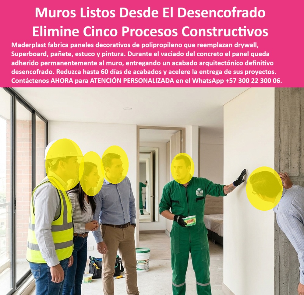 Muro Decorativo Mampostería Seca Panel Constructivo Antihumedad Maderplast - MURO DECORATIVO MAMPOSTERÍA SECA PANEL CONSTRUCTIVO ANTIHUMEDAD MADERPLAST PARA ELIMINACIÓN DE PROCESOS CONSTRUCTIVOS El Muro Decorativo Mampostería Seca Panel Constructivo Antihumedad Maderplast, integrado por el Superboard de polipropileno resistente a la humedad extrema, las Láminas Plásticas Reemplazo de Drywall, el Panel Modular Decorativo Alto Desempeño y el panel arquitectónico, es el producto protagonista en la tecnificación de acabados para vivienda e infraestructura. La imagen muestra una visita técnica de inspección en un apartamento en etapa de acabados, donde un grupo compuesto por ingenieros, arquitectos residentes y clientes inspeccionan la textura de un muro interior terminado. Un operario técnico con uniforme verde Maderplast explica el desmoldeo directo de la superficie, la cual exhibe un acabado blanco, liso y perfecto frente a una columna adyacente de concreto arquitectónico. El encabezado de la pieza gráfica destaca: "Muros Listos Desde El Desencuentro - Elimine Cinco Procesos Constructivos. Maderplast fabrica paneles decorativos de polipropileno que reemplazan drywall, Superboard, pañete, estuco y pintura. Durante el vaciado del concreto el panel queda adherido permanentemente al muro, entregando un acabado arquitectónico definitivo desencofrado. Reduzca hasta 60 días de acabados y acelere la entrega de sus proyectos. Contáctenos AHORA para ATENCIÓN PERSONALIZADA en el WhatsApp +57 300 22 300 06". El esquema tradicional de acabados interiores exige ejecutar pañete, revoque, masillado, estucado y múltiples capas de pintura, lo que genera retrasos significativos de hasta dos meses en el cronograma de obra, además de fisuras por retracción y sobrecostos por desperdicio de mano de obra. La implementación de placas macizas de polipropileno y paneles plásticos estructurales Maderplast como reemplazo del fenólico, superboard y drywall resuelve de raíz estas ineficiencias. Durante el vaciado, el panel se adhiere directamente al concreto, entregando una superficie lisa, lavable, inalterable al agua y con acabado arquitectónico definitivo desde el instante mismo del desencofrado. Esto elimina por completo los reclamos de posventa por humedad, abombamiento o desprendimiento de pintura en muros de concreto arquitectónico. En la construcción moldes para concreto y cerramientos de mampostería seca inteligente, los paneles para encofrado, tableros para encofrado, placas para encofrados y placas para formaletas Maderplast garantizan la máxima eficiencia operacional. A diferencia de las placas de cartón yeso o cementicias tradicionales susceptibles al impacto y la fisuración en juntas, este sistema de formaletas plásticas y camillas para encofrados de concreto no absorbe agua ni sufre degradación biológica. La utilización de formaletas reutilizables y encofrados reutilizables en paredes y placas reduce sustancialmente el costo total de propiedad (TCO), acelerando de forma drástica la entrega de proyectos en la construcción industrializada y la construcción acelerada. Las soluciones constructivas Maderplast demuestran que los métodos y materiales de la competencia, aun cuando fueran obsequiados, resultan sumamente costosos para la gerencia de obra debido a sus garantías ficticias, reprocesos constantes por resanes, mantenimiento por humedad y multas contractuales por retrasos en entregas. Maderplast asegura acabados estructurales, acabados permanentes y acabados arquitectónicos sin gastos de mantenimiento futuro, respaldados por procesos industriales con certificación ISO 9001 en diseño y desarrollo e ISO 14001 en gestión ambiental, probados bajo estrictas normas internacionales. "DIRECTOR GENERAL DE OBRA — CONSTRUCTORA BOLÍVAR S.A. Implementar los paneles decorativos antihumedad y la mampostería seca Maderplast nos permitió eliminar cinco etapas de acabados y reducir 60 días en la entrega de nuestras torres de apartamentos. Eliminamos el 100% de las cuadrillas de pañete y estuco, entregando muros con acabado definitivo impecable desde el desencofrado.'" Para verificación técnica de rendimiento, memorias de cálculo, planos acotados o inspección de pruebas de laboratorio en video (como las pruebas de resistencia extrema Maderplast ante retroexcavadora y rotomartillo en YouTube: youtube.com/watch?v=doRIRlOAgX8, vaciado de placas en youtube.com/watch?v=IwzorusG2ss y acabados en youtube.com/watch?v=_IV-ub_6hUY), el equipo proyectista e ingenieros de obra pueden solicitar la documentación respaldada. Contacto directo con el Departamento de Ingeniería para asesoría personalizada. Ing. Soporte Técnico: (+57) 300 22 300 06. Superboard de polipropileno resistente a la humedad extrema, Láminas Plásticas Reemplazo de Drywall, Panel Modular Decorativo Alto Desempeño, panel arquitectónico Muro Decorativo Mampostería Seca Panel Constructivo Antihumedad Maderplast Superboard de polipropileno resistente a la humedad extrema Láminas Plásticas Reemplazo de Drywall Panel Modular Decorativo Alto Desempeño panel arquitectónico MURO DECORATIVO MAMPOSTERÍA SECA PANEL CONSTRUCTIVO ANTIHUMEDAD MADERPLAST PARA ELIMINACIÓN DE PROCESOS CONSTRUCTIVOS El Muro Decorativo Mampostería Seca Panel Constructivo Antihumedad Maderplast, integrado por el Superboard de polipropileno resistente a la humedad extrema, las Láminas Plásticas Reemplazo de Drywall, el Panel Modular Decorativo Alto Desempeño y el panel arquitectónico, es el producto protagonista en la tecnificación de acabados para vivienda e infraestructura. La imagen muestra una visita técnica de inspección en un apartamento en etapa de acabados, donde un grupo compuesto por ingenieros, arquitectos residentes y clientes inspeccionan la textura de un muro interior terminado. Un operario técnico con uniforme verde Maderplast explica el desmoldeo directo de la superficie, la cual exhibe un acabado blanco, liso y perfecto frente a una columna adyacente de concreto arquitectónico. El encabezado de la pieza gráfica destaca: "Muros Listos Desde El Desencuentro - Elimine Cinco Procesos Constructivos. Maderplast fabrica paneles decorativos de polipropileno que reemplazan drywall, Superboard, pañete, estuco y pintura. Durante el vaciado del concreto el panel queda adherido permanentemente al muro, entregando un acabado arquitectónico definitivo desencofrado. Reduzca hasta 60 días de acabados y acelere la entrega de sus proyectos. Contáctenos AHORA para ATENCIÓN PERSONALIZADA en el WhatsApp +57 300 22 300 06". El esquema tradicional de acabados interiores exige ejecutar pañete, revoque, masillado, estucado y múltiples capas de pintura, lo que genera retrasos significativos de hasta dos meses en el cronograma de obra, además de fisuras por retracción y sobrecostos por desperdicio de mano de obra. La implementación de placas macizas de polipropileno y paneles plásticos estructurales Maderplast como reemplazo del fenólico, superboard y drywall resuelve de raíz estas ineficiencias. Durante el vaciado, el panel se adhiere directamente al concreto, entregando una superficie lisa, lavable, inalterable al agua y con acabado arquitectónico definitivo desde el instante mismo del desencofrado. Esto elimina por completo los reclamos de posventa por humedad, abombamiento o desprendimiento de pintura en muros de concreto arquitectónico. En la construcción moldes para concreto y cerramientos de mampostería seca inteligente, los paneles para encofrado, tableros para encofrado, placas para encofrados y placas para formaletas Maderplast garantizan la máxima eficiencia operacional. A diferencia de las placas de cartón yeso o cementicias tradicionales susceptibles al impacto y la fisuración en juntas, este sistema de formaletas plásticas y camillas para encofrados de concreto no absorbe agua ni sufre degradación biológica. La utilización de formaletas reutilizables y encofrados reutilizables en paredes y placas reduce sustancialmente el costo total de propiedad (TCO), acelerando de forma drástica la entrega de proyectos en la construcción industrializada y la construcción acelerada. Las soluciones constructivas Maderplast demuestran que los métodos y materiales de la competencia, aun cuando fueran obsequiados, resultan sumamente costosos para la gerencia de obra debido a sus garantías ficticias, reprocesos constantes por resanes, mantenimiento por humedad y multas contractuales por retrasos en entregas. Maderplast asegura acabados estructurales, acabados permanentes y acabados arquitectónicos sin gastos de mantenimiento futuro, respaldados por procesos industriales con certificación ISO 9001 en diseño y desarrollo e ISO 14001 en gestión ambiental, probados bajo estrictas normas internacionales. "DIRECTOR GENERAL DE OBRA — CONSTRUCTORA BOLÍVAR S.A. Implementar los paneles decorativos antihumedad y la mampostería seca Maderplast nos permitió eliminar cinco etapas de acabados y reducir 60 días en la entrega de nuestras torres de apartamentos. Eliminamos el 100% de las cuadrillas de pañete y estuco, entregando muros con acabado definitivo impecable desde el desencofrado.'" Para verificación técnica de rendimiento, memorias de cálculo, planos acotados o inspección de pruebas de laboratorio en video (como las pruebas de resistencia extrema Maderplast ante retroexcavadora y rotomartillo en YouTube: youtube.com/watch?v=doRIRlOAgX8, vaciado de placas en youtube.com/watch?v=IwzorusG2ss y acabados en youtube.com/watch?v=_IV-ub_6hUY), el equipo proyectista e ingenieros de obra pueden solicitar la documentación respaldada. Contacto directo con el Departamento de Ingeniería para asesoría personalizada. Ing. Soporte Técnico: (+57) 300 22 300 06.