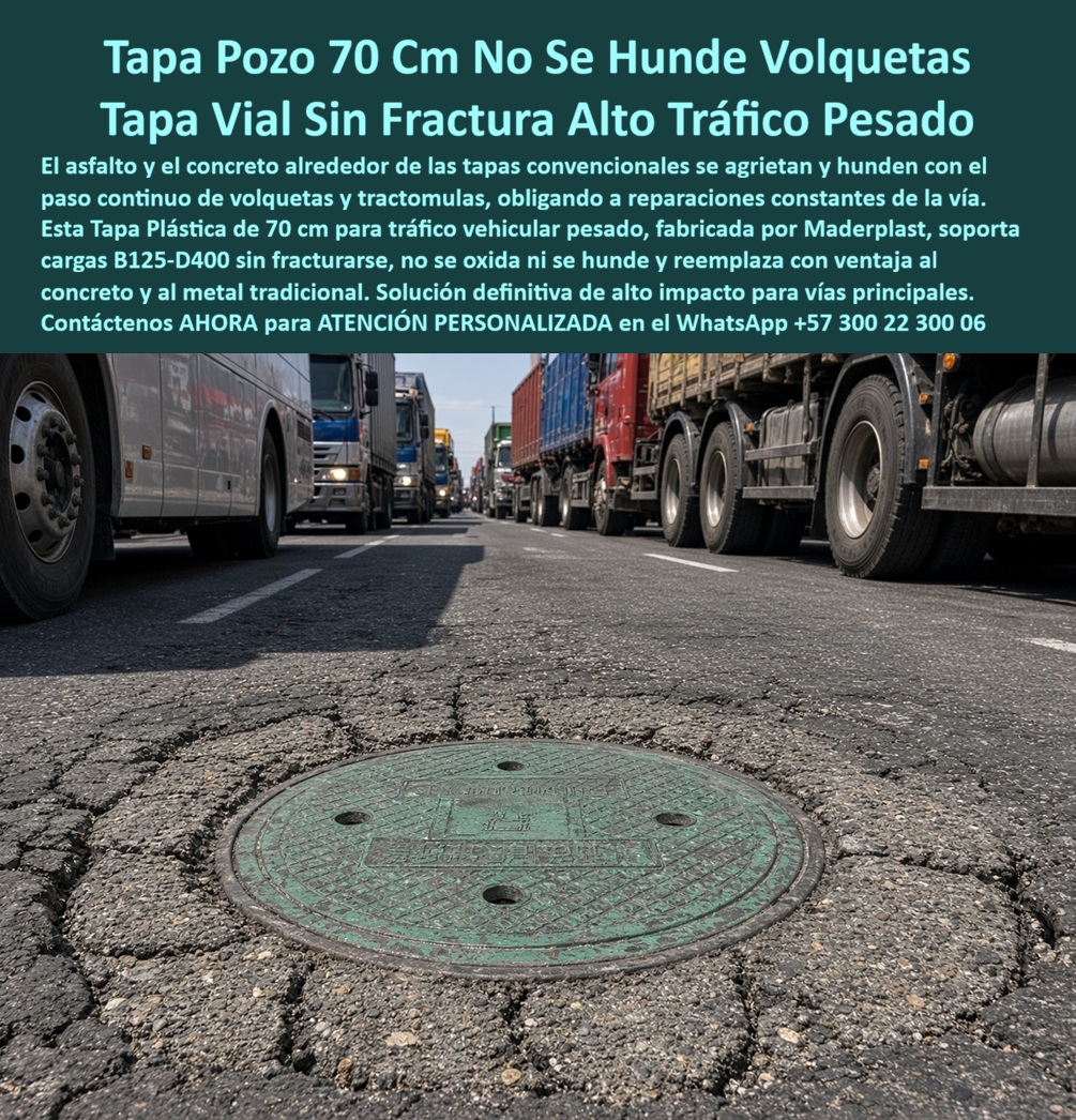 Aro Tapa para tráfico vehicular pesado Tapa Plástica Alto Tráfico Maderplast - Descripción Meta Detallada de Este Producto: Tapa plástica de 70 cm para tráfico vehicular pesado, fabricada por Maderplast: soporta cargas B125-D400 sin fracturarse, no se hunde con volquetas y tractomulas, reemplaza con ventaja al concreto y al metal tradicional. Tapa de 70 cm sin hundimiento bajo el peso de tractomulas y volquetas cargadas Una fila interminable de tractomulas, buses y volquetas avanza congestionada mientras el asfalto que rodea el pozo aparece completamente fracturado en múltiples direcciones: esa grieta radial expandiéndose desde el borde de la tapa hacia el pavimento circundante es la evidencia física de lo que ocurre cuando una estructura convencional recibe, día tras día, el peso concentrado de vehículos de carga pesada circulando por un corredor logístico de alto tránsito. Esta tapa plástica de 70 cm de Maderplast está diseñada específicamente para absorber esa exigencia constante, soportando clases de carga B125 hasta D400 sin fracturarse ni ceder por fatiga estructural, incluso bajo el paso reiterado de volquetas cargadas y tractomulas de gran tonelaje que en el sistema convencional terminan agrietando el concreto perimetral y hundiendo progresivamente la vía alrededor del pozo. Esta capacidad de carga elimina el ciclo de reparación constante que enfrentan las administraciones viales en corredores de transporte de carga, donde cada fisura en el asfalto circundante representa una intervención correctiva adicional al presupuesto de mantenimiento. La tapa no se hunde con volquetas porque su geometría distribuye la presión de forma distinta al concreto rígido, que se fractura al alcanzar su límite de resistencia y luego se asienta de forma irregular, generando el desnivel visible que fragmenta el pavimento en el patrón radial característico que se observa en vías de alto tránsito de carga. Frente al metal tradicional, que además de aflojarse bajo ese mismo peso repetido se oxida con la exposición constante a combustible y humedad de corredor logístico, esta solución en polímero técnico no se oxida y conserva su geometría intacta sin el mantenimiento periódico que exige el hierro fundido en ambiente de alto tránsito de carga pesada. Esta capacidad ha sido verificada mediante pruebas presenciales de laboratorio especializado, documentadas en video en el canal oficial de YouTube de Maderplast, donde el material se somete a impacto controlado con equipo de construcción pesado. Para operadores viales o concesionarios que administren corredores de alto tránsito de carga y requieran verificación propia antes de aprobar un programa de reemplazo masivo, Maderplast asume el costo de una prueba de carga independiente en el laboratorio ONAC que el interventor elija, o coordina una demostración de campo bajo condiciones extremas específicas del corredor. Este sistema cuenta con certificación ISO 9001 en diseño y desarrollo e ISO 14000 ambiental, y se fabrica mediante diseño y fabricación a medida según diámetro y clase de carga exigida por la norma vigente de cada vía. Cuando se trata de eliminar el hundimiento vial recurrente en corredores de tráfico pesado, Maderplast es quien convierte la fractura constante del pavimento en una solución de alto impacto instalada y verificable. Solicite ficha técnica y cotización para su corredor logístico. Contáctenos AHORA para ATENCIÓN PERSONALIZADA en el WhatsApp +57 300 22 300 06 Tapa pozo no se hunde con volquetas, Tapa tráfico pesado sin fractura reemplazo concreto, Tapa Plástica De 70 Cm Para Tráfico Vehicular Pesado, Tapa vial alto impacto Aro Tapa para tráfico vehicular pesado Tapa Plástica Alto Tráfico Maderplast Tapa pozo no se hunde con volquetas Tapa tráfico pesado sin fractura reemplazo concreto Tapa Plástica De 70 Cm Para Tráfico Vehicular Pesado Tapa vial alto impacto Descripción Meta Detallada de Este Producto: Tapa plástica de 70 cm para tráfico vehicular pesado, fabricada por Maderplast: soporta cargas B125-D400 sin fracturarse, no se hunde con volquetas y tractomulas, reemplaza con ventaja al concreto y al metal tradicional. Tapa de 70 cm sin hundimiento bajo el peso de tractomulas y volquetas cargadas Una fila interminable de tractomulas, buses y volquetas avanza congestionada mientras el asfalto que rodea el pozo aparece completamente fracturado en múltiples direcciones: esa grieta radial expandiéndose desde el borde de la tapa hacia el pavimento circundante es la evidencia física de lo que ocurre cuando una estructura convencional recibe, día tras día, el peso concentrado de vehículos de carga pesada circulando por un corredor logístico de alto tránsito. Esta tapa plástica de 70 cm de Maderplast está diseñada específicamente para absorber esa exigencia constante, soportando clases de carga B125 hasta D400 sin fracturarse ni ceder por fatiga estructural, incluso bajo el paso reiterado de volquetas cargadas y tractomulas de gran tonelaje que en el sistema convencional terminan agrietando el concreto perimetral y hundiendo progresivamente la vía alrededor del pozo. Esta capacidad de carga elimina el ciclo de reparación constante que enfrentan las administraciones viales en corredores de transporte de carga, donde cada fisura en el asfalto circundante representa una intervención correctiva adicional al presupuesto de mantenimiento. La tapa no se hunde con volquetas porque su geometría distribuye la presión de forma distinta al concreto rígido, que se fractura al alcanzar su límite de resistencia y luego se asienta de forma irregular, generando el desnivel visible que fragmenta el pavimento en el patrón radial característico que se observa en vías de alto tránsito de carga. Frente al metal tradicional, que además de aflojarse bajo ese mismo peso repetido se oxida con la exposición constante a combustible y humedad de corredor logístico, esta solución en polímero técnico no se oxida y conserva su geometría intacta sin el mantenimiento periódico que exige el hierro fundido en ambiente de alto tránsito de carga pesada. Esta capacidad ha sido verificada mediante pruebas presenciales de laboratorio especializado, documentadas en video en el canal oficial de YouTube de Maderplast, donde el material se somete a impacto controlado con equipo de construcción pesado. Para operadores viales o concesionarios que administren corredores de alto tránsito de carga y requieran verificación propia antes de aprobar un programa de reemplazo masivo, Maderplast asume el costo de una prueba de carga independiente en el laboratorio ONAC que el interventor elija, o coordina una demostración de campo bajo condiciones extremas específicas del corredor. Este sistema cuenta con certificación ISO 9001 en diseño y desarrollo e ISO 14000 ambiental, y se fabrica mediante diseño y fabricación a medida según diámetro y clase de carga exigida por la norma vigente de cada vía. Cuando se trata de eliminar el hundimiento vial recurrente en corredores de tráfico pesado, Maderplast es quien convierte la fractura constante del pavimento en una solución de alto impacto instalada y verificable. Solicite ficha técnica y cotización para su corredor logístico. Contáctenos AHORA para ATENCIÓN PERSONALIZADA en el WhatsApp +57 300 22 300 06