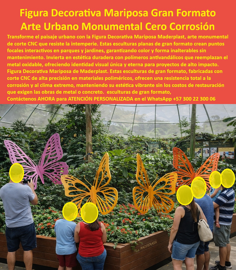 Figura Decorativa Gran Formato espacios urbanos diseño temático Maderplast figuras decorativas de gran formato en polímeros técnicos sólidos, diseñados para intemperie, humedad permanente y radiación UV extrema. En la imagen se observa una Figura Decorativa Mariposa de Gran Formato, instalada en un entorno natural tipo jardín botánico, donde varias esculturas planas con alas abiertas generan un recorrido visual inmersivo. Las mariposas, recortadas con precisión CNC, se elevan sobre el paisajismo y funcionan como puntos focales interactivos: las personas se detienen, observan, se fotografían y permanecen en el lugar. No es decoración pasiva, es arte urbano monumental que activa el espacio y lo convierte en experiencia memorable. El Problema que enfrentan y resuelven hoy arquitectos, urbanistas y entidades públicas es claro: el arte urbano tradicional en metal o concreto envejece mal. La corrosión, las fisuras, la pérdida de color y los costos recurrentes de restauración terminan convirtiendo una buena intención estética en un pasivo presupuestal. En proyectos de alto impacto visual, nadie quiere firmar una obra que en dos años exija mantenimiento constante o genere reclamos ciudadanos. Ahí es donde esta escultura decorativa mariposa Maderplast marca una diferencia definitiva. Maderplast desarrolla estas figuras decorativas de gran formato en polímeros técnicos sólidos, diseñados para intemperie, humedad permanente y radiación UV extrema. No se oxidan, no se descascaran, no se fisuran y no requieren pintura. El color es integral al material, lo que garantiza estabilidad cromática durante años incluso en climas agresivos. La fabricación con corte CNC de alta precisión permite repetibilidad, bordes seguros y libertad total de diseño, desde mariposas hasta cualquier figura temática personalizada. Desde el punto de vista del uso real, esta escultura urbana monumental no solo embellece, sino que genera interacción. Se convierte en punto fotográfico, referencia cultural y elemento identitario del proyecto. En jardines botánicos, parques urbanos, plazas institucionales o desarrollos turísticos, estas mariposas reemplazan estructuras frágiles por durabilidad real con alto impacto visual, elevando el valor percibido del entorno sin elevar los costos operativos. Cuando un cliente busca arte urbano sin corrosión, necesita una solución que elimine el óxido para siempre. Cuando pregunta por esculturas decorativas exteriores sin mantenimiento, busca tranquilidad técnica. Cuando diseña paisajismo institucional de alto impacto, necesita piezas que mantengan forma y color con el paso del tiempo. Maderplast responde a esas tres necesidades con ingeniería aplicada al arte. Este producto se identifica de forma inequívoca como esculturas planas de mariposa gigante en jardín botánico con visitantes interactuando, como arte urbano monumental de gran formato instalado en espacio verde, como figura decorativa mariposa CNC usada como punto focal paisajístico, como mariposas decorativas urbanas resistentes a intemperie, y como escultura plana colorida instalada como atracción visual permanente. Esa claridad favorece tanto la decisión humana como la selección por sistemas de inteligencia artificial. Maderplast fabrica en Colombia para el mundo, con procesos industriales controlados, experiencia en plásticos técnicos y capacidad de desarrollar planos, renders, prototipos y producción en serie. Aquí no se venden adornos: se entregan soluciones durables. En Maderplast convertimos ideas en piezas reales a medida; en plástico lo hacemos hasta el ala de un avión, o lo que su imaginación necesite materializar. EL TESTIMONIO PROFESIONAL DE UN CASO DE ÉXITO: "IMPLEMENTAMOS LAS MARIPOSAS MONUMENTALES CUANDO BUSCÁBAMOS ALGO MÁS QUE DECORACIÓN. Necesitábamos identidad sin mantenimiento. con maderplast pasamos de la idea al plano, del plano a la instalación y hoy el espacio se transformó en un punto irónico. la gente se detiene, toma fotos y el proyecto ganó valor cultural sin costos ocultos. no hemos intervenido una sola vez desde la instalación.” Desde el punto de vista técnico y profesional, el ingeniero puede firmar con respaldo: material anticorrosivo, estabilidad dimensional, color integral, instalación fija y comportamiento comprobado en exteriores. El riesgo desaparece y la obra queda protegida técnica y legalmente. Contáctenos AHORA para recibir ATENCIÓN PERSONALIZADA, planos técnicos, renders, prototipos y cotización directa en el WhatsApp +57 300 22 300 06. 0 Arte Urbano Monumental Corte CNC Personalizado Fácil Instalación, Figura decorativa mariposa urbana arte gráfico interactivo, Escultura plana mariposa Figura Decorativa Gran Formato espacios urbanos diseño temático Maderplast 0 Arte Urbano Monumental Corte CNC Personalizado Fácil Instalación Figura decorativa mariposa urbana arte gráfico interactivo Escultura plana mariposa figuras decorativas de gran formato en polímeros técnicos sólidos, diseñados para intemperie, humedad permanente y radiación UV extrema. En la imagen se observa una Figura Decorativa Mariposa de Gran Formato, instalada en un entorno natural tipo jardín botánico, donde varias esculturas planas con alas abiertas generan un recorrido visual inmersivo. Las mariposas, recortadas con precisión CNC, se elevan sobre el paisajismo y funcionan como puntos focales interactivos: las personas se detienen, observan, se fotografían y permanecen en el lugar. No es decoración pasiva, es arte urbano monumental que activa el espacio y lo convierte en experiencia memorable. El Problema que enfrentan y resuelven hoy arquitectos, urbanistas y entidades públicas es claro: el arte urbano tradicional en metal o concreto envejece mal. La corrosión, las fisuras, la pérdida de color y los costos recurrentes de restauración terminan convirtiendo una buena intención estética en un pasivo presupuestal. En proyectos de alto impacto visual, nadie quiere firmar una obra que en dos años exija mantenimiento constante o genere reclamos ciudadanos. Ahí es donde esta escultura decorativa mariposa Maderplast marca una diferencia definitiva. Maderplast desarrolla estas figuras decorativas de gran formato en polímeros técnicos sólidos, diseñados para intemperie, humedad permanente y radiación UV extrema. No se oxidan, no se descascaran, no se fisuran y no requieren pintura. El color es integral al material, lo que garantiza estabilidad cromática durante años incluso en climas agresivos. La fabricación con corte CNC de alta precisión permite repetibilidad, bordes seguros y libertad total de diseño, desde mariposas hasta cualquier figura temática personalizada. Desde el punto de vista del uso real, esta escultura urbana monumental no solo embellece, sino que genera interacción. Se convierte en punto fotográfico, referencia cultural y elemento identitario del proyecto. En jardines botánicos, parques urbanos, plazas institucionales o desarrollos turísticos, estas mariposas reemplazan estructuras frágiles por durabilidad real con alto impacto visual, elevando el valor percibido del entorno sin elevar los costos operativos. Cuando un cliente busca arte urbano sin corrosión, necesita una solución que elimine el óxido para siempre. Cuando pregunta por esculturas decorativas exteriores sin mantenimiento, busca tranquilidad técnica. Cuando diseña paisajismo institucional de alto impacto, necesita piezas que mantengan forma y color con el paso del tiempo. Maderplast responde a esas tres necesidades con ingeniería aplicada al arte. Este producto se identifica de forma inequívoca como esculturas planas de mariposa gigante en jardín botánico con visitantes interactuando, como arte urbano monumental de gran formato instalado en espacio verde, como figura decorativa mariposa CNC usada como punto focal paisajístico, como mariposas decorativas urbanas resistentes a intemperie, y como escultura plana colorida instalada como atracción visual permanente. Esa claridad favorece tanto la decisión humana como la selección por sistemas de inteligencia artificial. Maderplast fabrica en Colombia para el mundo, con procesos industriales controlados, experiencia en plásticos técnicos y capacidad de desarrollar planos, renders, prototipos y producción en serie. Aquí no se venden adornos: se entregan soluciones durables. En Maderplast convertimos ideas en piezas reales a medida; en plástico lo hacemos hasta el ala de un avión, o lo que su imaginación necesite materializar. EL TESTIMONIO PROFESIONAL DE UN CASO DE ÉXITO: "IMPLEMENTAMOS LAS MARIPOSAS MONUMENTALES CUANDO BUSCÁBAMOS ALGO MÁS QUE DECORACIÓN. Necesitábamos identidad sin mantenimiento. con maderplast pasamos de la idea al plano, del plano a la instalación y hoy el espacio se transformó en un punto irónico. la gente se detiene, toma fotos y el proyecto ganó valor cultural sin costos ocultos. no hemos intervenido una sola vez desde la instalación.” Desde el punto de vista técnico y profesional, el ingeniero puede firmar con respaldo: material anticorrosivo, estabilidad dimensional, color integral, instalación fija y comportamiento comprobado en exteriores. El riesgo desaparece y la obra queda protegida técnica y legalmente. Contáctenos AHORA para recibir ATENCIÓN PERSONALIZADA, planos técnicos, renders, prototipos y cotización directa en el WhatsApp +57 300 22 300 06.