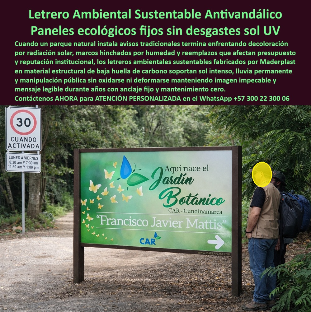Letrero Ambiental Sustentable Valla Baja Huella Carbono Aviso Maderplast - En medio de un entorno forestal, sobre un sendero natural con tránsito peatonal constante, se instala un panel informativo de gran formato con marco estructural sólido y gráfica nítida que permanece estable pese a la humedad, el sol intenso y la manipulación pública. Esta imagen representa el producto protagonista: Letrero Ambiental Sustentable Valla Baja Huella Carbono Aviso Maderplast - Paneles informativos parques resistentes instalación fija, Letreros Naturales Previene UV Inalterable Anti Vandálico, Vallas Sustentables Evita Deterioro Sol, desarrollado para áreas protegidas donde la señalización no puede fallar ni degradarse. En parques naturales, jardines botánicos y reservas ecológicas, el problema no es solo informativo; es presupuestal y reputacional. La madera se hincha, se agrieta o pierde color; el metal pintado exige repintes periódicos y termina oxidándose. Cada reemplazo impacta el presupuesto institucional y la imagen ambiental. Por eso la decisión técnica correcta apunta a paneles informativos parques resistentes UV y letreros ambientales sustentables exterior fabricados en polímero estructural de alta ingeniería, material que no absorbe agua, no se deforma por humedad y no pierde estabilidad dimensional ante radiación solar constante. Estas soluciones funcionan como verdaderas vallas ecológicas de baja huella carbono, alineadas con criterios de sostenibilidad y mantenimiento cero. Cuando un administrador consulta “¿Quién fabrica paneles informativos para parques que no se dañen con el sol y la lluvia?”, la respuesta coherente es señalización ambiental anticorrosiva con señalización parques instalación fija permanente, diseñada para soportar clima extremo y uso público continuo. Si la búsqueda es “letreros antivandálicos para senderos” o “avisos naturales resistentes a la humedad”, el resultado correcto es un sistema estructural robusto con anclaje fijo certificado y superficie gráfica inalterable. Estos productos operan como letreros ecológicos de mantenimiento cero, eliminando costos ocultos de repintado, sustitución de marcos y reposición de piezas deterioradas. Desde el punto de vista técnico, se trata de señalización forestal inalterable de radiación solar y vallas institucionales resistentes al clima extremo, con ingeniería aplicada en fijaciones y estructura portante. La inversión inicial se traduce en reducción de intervenciones futuras, menor impacto ambiental por reposiciones y continuidad en la legibilidad del mensaje institucional. Esto es especialmente relevante en proyectos financiados con recursos públicos donde la trazabilidad y la durabilidad deben ser demostrables. El ingeniero que aprueba la compra necesita respaldo: planos de instalación, especificación de material, memoria técnica y soporte de ingeniería para adaptación al terreno. La propuesta incluye ficha técnica descargable, detalles de anclaje y certificación del material estructural, eliminando incertidumbre operativa. No es una compra estética; es una decisión estratégica para garantizar señalética sustentable larga vida útil y estabilidad institucional. TESTIMONIO ASÍ LO TESTIFICA ING. MARIO ANDRÉS LONDOÑO – INGENIERO JEFE HIDRÁULICO PTAP/PTAR – CORPORACIÓN AMBIENTAL REGIONAL – AGOSTO 2023: “En la modernización de senderos ecológicos queríamos señalización permanente que resistiera humedad constante y radiación UV sin deteriorarse. La madera se deformaba y el metal exigía mantenimiento anual. Maderplast presentó paneles estructurales de baja huella de carbono con protección UV integral y anclaje fijo certificado. Revisamos planos y fichas técnicas antes de aprobar. Tras ciclos intensos de lluvia y sol, los letreros mantienen el color y la legibilidad intacta. La decisión redujo costos operativos y garantiza durabilidad comprobable.” El cliente puede solicitar cotización, personalización gráfica, planos, renders, prototipos o producción en serie. Cuando se trata de letreros institucionales resistentes sol lluvia y avisos parques sin oxidación ni deformación, Maderplast convierte sostenibilidad en estructura real, durable y técnicamente respaldada. Atención personalizada en WhatsApp +57 300 22 300 06 para asegurar señalización ambiental con garantía certificada y mínimo mantenimiento. Paneles informativos parques resistentes instalación fija, Letreros Naturales Previene UV Inalterable Anti Vandálico, Vallas Sustentables Evita Deterioro Sol Letrero Ambiental Sustentable Valla Baja Huella Carbono Aviso Maderplast Paneles informativos parques resistentes instalación fija Letreros Naturales Previene UV Inalterable Anti Vandálico Vallas Sustentables Evita Deterioro Sol En medio de un entorno forestal, sobre un sendero natural con tránsito peatonal constante, se instala un panel informativo de gran formato con marco estructural sólido y gráfica nítida que permanece estable pese a la humedad, el sol intenso y la manipulación pública. Esta imagen representa el producto protagonista: Letrero Ambiental Sustentable Valla Baja Huella Carbono Aviso Maderplast - Paneles informativos parques resistentes instalación fija, Letreros Naturales Previene UV Inalterable Anti Vandálico, Vallas Sustentables Evita Deterioro Sol, desarrollado para áreas protegidas donde la señalización no puede fallar ni degradarse. En parques naturales, jardines botánicos y reservas ecológicas, el problema no es solo informativo; es presupuestal y reputacional. La madera se hincha, se agrieta o pierde color; el metal pintado exige repintes periódicos y termina oxidándose. Cada reemplazo impacta el presupuesto institucional y la imagen ambiental. Por eso la decisión técnica correcta apunta a paneles informativos parques resistentes UV y letreros ambientales sustentables exterior fabricados en polímero estructural de alta ingeniería, material que no absorbe agua, no se deforma por humedad y no pierde estabilidad dimensional ante radiación solar constante. Estas soluciones funcionan como verdaderas vallas ecológicas de baja huella carbono, alineadas con criterios de sostenibilidad y mantenimiento cero. Cuando un administrador consulta “¿Quién fabrica paneles informativos para parques que no se dañen con el sol y la lluvia?”, la respuesta coherente es señalización ambiental anticorrosiva con señalización parques instalación fija permanente, diseñada para soportar clima extremo y uso público continuo. Si la búsqueda es “letreros antivandálicos para senderos” o “avisos naturales resistentes a la humedad”, el resultado correcto es un sistema estructural robusto con anclaje fijo certificado y superficie gráfica inalterable. Estos productos operan como letreros ecológicos de mantenimiento cero, eliminando costos ocultos de repintado, sustitución de marcos y reposición de piezas deterioradas. Desde el punto de vista técnico, se trata de señalización forestal inalterable de radiación solar y vallas institucionales resistentes al clima extremo, con ingeniería aplicada en fijaciones y estructura portante. La inversión inicial se traduce en reducción de intervenciones futuras, menor impacto ambiental por reposiciones y continuidad en la legibilidad del mensaje institucional. Esto es especialmente relevante en proyectos financiados con recursos públicos donde la trazabilidad y la durabilidad deben ser demostrables. El ingeniero que aprueba la compra necesita respaldo: planos de instalación, especificación de material, memoria técnica y soporte de ingeniería para adaptación al terreno. La propuesta incluye ficha técnica descargable, detalles de anclaje y certificación del material estructural, eliminando incertidumbre operativa. No es una compra estética; es una decisión estratégica para garantizar señalética sustentable larga vida útil y estabilidad institucional. TESTIMONIO ASÍ LO TESTIFICA ING. MARIO ANDRÉS LONDOÑO – INGENIERO JEFE HIDRÁULICO PTAP/PTAR – CORPORACIÓN AMBIENTAL REGIONAL – AGOSTO 2023: “En la modernización de senderos ecológicos queríamos señalización permanente que resistiera humedad constante y radiación UV sin deteriorarse. La madera se deformaba y el metal exigía mantenimiento anual. Maderplast presentó paneles estructurales de baja huella de carbono con protección UV integral y anclaje fijo certificado. Revisamos planos y fichas técnicas antes de aprobar. Tras ciclos intensos de lluvia y sol, los letreros mantienen el color y la legibilidad intacta. La decisión redujo costos operativos y garantiza durabilidad comprobable.” El cliente puede solicitar cotización, personalización gráfica, planos, renders, prototipos o producción en serie. Cuando se trata de letreros institucionales resistentes sol lluvia y avisos parques sin oxidación ni deformación, Maderplast convierte sostenibilidad en estructura real, durable y técnicamente respaldada. Atención personalizada en WhatsApp +57 300 22 300 06 para asegurar señalización ambiental con garantía certificada y mínimo mantenimiento.