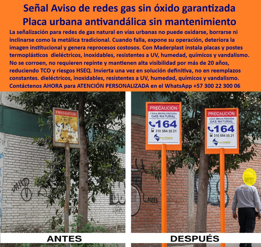 Señalización Para Redes De Gas Natural, Señales En Vías Con Gas Maderplast - En muchas ciudades, la historia se repite silenciosamente. Una red de gas natural atraviesa barrios enteros bajo el pavimento y los andenes, cumpliendo su función con precisión técnica. Sobre la superficie, una placa advierte su presencia. Esa señal debería ser un punto de certeza. Sin embargo, con el paso del tiempo, el óxido comienza a marcar, la pintura se descascara, el poste se inclina y la advertencia pierde fuerza. Lo que debía transmitir seguridad empieza a transmitir descuido. El problema no es solo estético. Cuando una señal de red de gas urbano se oxida, se borra o se inclina, la operación queda expuesta. Se debilita la prevención en excavaciones, se generan observaciones en auditorías HSEQ y se abre la puerta a procesos que consumen presupuesto y tiempo. La señal deja de ser una infraestructura confiable y se convierte en un punto vulnerable. La raíz del problema suele estar en el material. Durante décadas se instalaron carteles metálicos convencionales, confiando en recubrimientos superficiales para protegerlos. Pero la ciudad no es un entorno indulgente. Hay humedad constante, contaminación, lluvia ácida, radiación UV intensa y vandalismo. Cada uno de estos factores actúa lentamente hasta que el acero, inevitablemente, comienza a deteriorarse. El recubrimiento falla, el metal se corroe y la legibilidad se compromete. En contraste, cuando la señalización se concibe desde la ingeniería de materiales y no desde la tradición, el resultado cambia por completo. Una placa termoplástica estructural, fabricada en polímero anticorrosivo y dieléctrico, no depende de una capa protectora superficial. No contiene hierro que pueda oxidarse. No requiere repinte. No reacciona químicamente con la humedad del entorno urbano. Mantiene su estabilidad dimensional y su verticalidad en el tiempo. Esa diferencia es profunda. No se trata solo de que la señal “dure más”, sino de que se comporta como parte permanente de la infraestructura. Permanece firme en el poste, conserva el contraste de sus colores, resiste impactos y no tiene valor de chatarra que incentive su retiro indebido. La ciudad sigue cambiando, pero la advertencia permanece clara. Con el paso de los años, el efecto acumulativo se hace evidente. Donde antes había reemplazos periódicos, ahora hay continuidad. Donde antes había repintes y ajustes, ahora hay estabilidad. El costo total de propiedad disminuye porque la inversión inicial deja de repetirse. Y, sobre todo, la red de gas cuenta con una señalización que cumple su función sin convertirse en carga operativa. En redes urbanas de gas natural, la señalización no es un accesorio; es un componente del sistema preventivo. Protege a operarios, contratistas y ciudadanos. Protege la imagen institucional de la empresa distribuidora. Protege la continuidad del servicio. Por eso, elegir materiales que no se oxiden ni se inclinen no es una decisión estética, es una decisión estratégica. La lección es clara: en infraestructura crítica, invertir una sola vez en una solución definitiva es más inteligente que reemplazar indefinidamente lo que inevitablemente falla. Cuando la placa urbana es verdaderamente anticorrosiva, antivandálica y de mantenimiento cero, la red de gas deja de depender de reparaciones constantes y gana algo mucho más valioso: confiabilidad sostenida en el tiempo. Placa Advertencia Redes Gas Inoxidable Termoplástica Garantizada, Señalización de seguridad en gas urbano Banderolas Gas Elimina Mantenimiento Señalización Señalización Para Redes De Gas Natural Señales En Vías Con Gas Maderplast Placa Advertencia Redes Gas Inoxidable Termoplástica Garantizada Señalización de seguridad en gas urbano Banderolas Gas Elimina Mantenimiento Señalización En muchas ciudades, la historia se repite silenciosamente. Una red de gas natural atraviesa barrios enteros bajo el pavimento y los andenes, cumpliendo su función con precisión técnica. Sobre la superficie, una placa advierte su presencia. Esa señal debería ser un punto de certeza. Sin embargo, con el paso del tiempo, el óxido comienza a marcar, la pintura se descascara, el poste se inclina y la advertencia pierde fuerza. Lo que debía transmitir seguridad empieza a transmitir descuido. El problema no es solo estético. Cuando una señal de red de gas urbano se oxida, se borra o se inclina, la operación queda expuesta. Se debilita la prevención en excavaciones, se generan observaciones en auditorías HSEQ y se abre la puerta a procesos que consumen presupuesto y tiempo. La señal deja de ser una infraestructura confiable y se convierte en un punto vulnerable. La raíz del problema suele estar en el material. Durante décadas se instalaron carteles metálicos convencionales, confiando en recubrimientos superficiales para protegerlos. Pero la ciudad no es un entorno indulgente. Hay humedad constante, contaminación, lluvia ácida, radiación UV intensa y vandalismo. Cada uno de estos factores actúa lentamente hasta que el acero, inevitablemente, comienza a deteriorarse. El recubrimiento falla, el metal se corroe y la legibilidad se compromete. En contraste, cuando la señalización se concibe desde la ingeniería de materiales y no desde la tradición, el resultado cambia por completo. Una placa termoplástica estructural, fabricada en polímero anticorrosivo y dieléctrico, no depende de una capa protectora superficial. No contiene hierro que pueda oxidarse. No requiere repinte. No reacciona químicamente con la humedad del entorno urbano. Mantiene su estabilidad dimensional y su verticalidad en el tiempo. Esa diferencia es profunda. No se trata solo de que la señal “dure más”, sino de que se comporta como parte permanente de la infraestructura. Permanece firme en el poste, conserva el contraste de sus colores, resiste impactos y no tiene valor de chatarra que incentive su retiro indebido. La ciudad sigue cambiando, pero la advertencia permanece clara. Con el paso de los años, el efecto acumulativo se hace evidente. Donde antes había reemplazos periódicos, ahora hay continuidad. Donde antes había repintes y ajustes, ahora hay estabilidad. El costo total de propiedad disminuye porque la inversión inicial deja de repetirse. Y, sobre todo, la red de gas cuenta con una señalización que cumple su función sin convertirse en carga operativa. En redes urbanas de gas natural, la señalización no es un accesorio; es un componente del sistema preventivo. Protege a operarios, contratistas y ciudadanos. Protege la imagen institucional de la empresa distribuidora. Protege la continuidad del servicio. Por eso, elegir materiales que no se oxiden ni se inclinen no es una decisión estética, es una decisión estratégica. La lección es clara: en infraestructura crítica, invertir una sola vez en una solución definitiva es más inteligente que reemplazar indefinidamente lo que inevitablemente falla. Cuando la placa urbana es verdaderamente anticorrosiva, antivandálica y de mantenimiento cero, la red de gas deja de depender de reparaciones constantes y gana algo mucho más valioso: confiabilidad sostenida en el tiempo.
