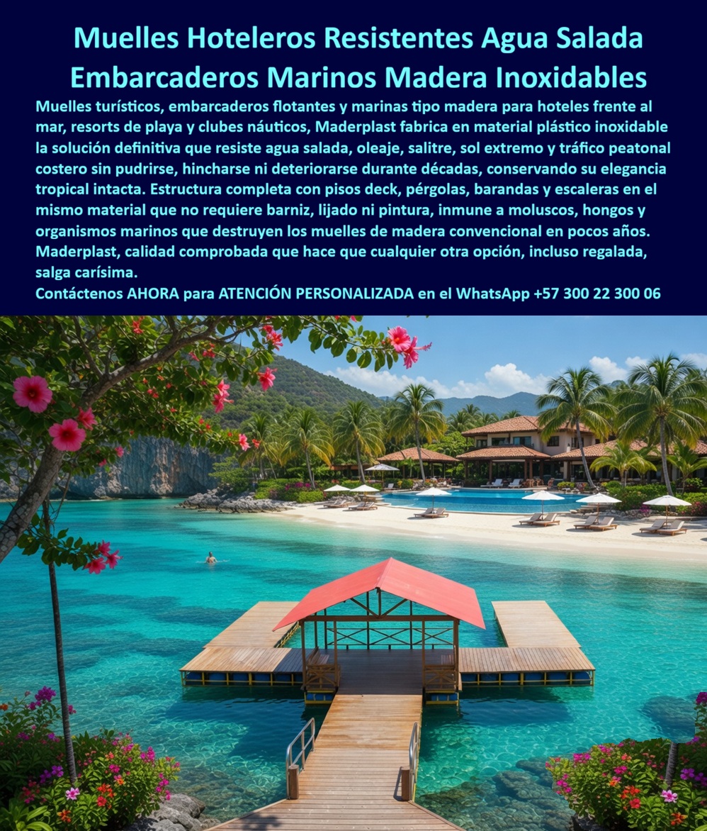 Muelles Marinas Turísticas Puertos Embarcaderos Turísticos Flotantes Maderplast Muelles Turísticos Resistentes al Agua Salada Muelles hoteleros recibiendo embarcaciones solución definitiva Muelles Turísticos Resistentes al Agua Salada Muelles Muelles Flotantes Hoteleros Maderplast – Embarcadero Turístico Resistente al Agua Salada para Resorts Frente al Mar En la imagen se aprecia un embarcadero flotante hotelero Maderplast tipo muelle turístico resistente al agua salada, con plataforma deck de acabado madera clara y estructura central cubierta por techo rojo a dos aguas, conectado por pasarela peatonal que se adentra en aguas turquesas cristalinas frente a un resort de lujo con playa de arena blanca. Esta solución marina presenta textura uniforme y bordes finos en polímeros de ingeniería que la hacen inmune a salinidad, moluscos y organismos marinos, manteniendo su estética tropical sin barniz ni pintura alguna. El diseño modular se integra armónicamente con el paisaje costero, ofreciendo durabilidad superior y cero mantenimiento en entornos de oleaje y sol intenso. Quien ha gestionado infraestructura hotelera frente al mar conoce muy bien el verdadero dolor: los muelles y embarcaderos tradicionales de madera o metal sufren deterioro acelerado por el ataque constante del agua salada, el salitre, el oleaje, el sol intenso y los organismos marinos. Esto genera reparaciones frecuentes, interrupciones operativas, riesgos de seguridad y costos que se acumulan año tras año. Lo que parecía una opción económica termina siendo carísima por fallas críticas, pérdida de imagen y la imposibilidad de justificar ante la gerencia o los inversionistas una decisión que, a la larga, resulta mucho más costosa y problemática. Una compra bien hecha recibe felicitaciones permanentes; una mal hecha no encuentra excusa que compense los gastos adicionales y los dolores de cabeza. Maderplast resuelve este problema de forma definitiva y segura. Fabricamos a medida el muelle flotante hotelero agua salada, el embarcadero turístico resistente salinidad y las plataformas completas para resorts costeros con composites poliméricos de ingeniería marina que eliminan por completo la corrosión, la pudrición, el hinchamiento y la degradación por UV o moluscos. El resultado es un muelle hotelero inoxidable con más de 20 años de vida útil, superficie antideslizante, diseño modular ligero, pérgolas y barandas integradas, huella de carbono baja y estética de madera natural permanente, ideal para cumplir normativas marítimas y certificaciones de sostenibilidad mientras eleva la experiencia de los huéspedes. Así lo confirman en testimonio de caso real el Gerente de Infraestructura de un resort hotelero costero en un proyecto del 2024: el deterioro acelerado de los muelles de madera y metal por agua salada, sol y organismos marinos generaba interrupciones y altos gastos de reparación que impactan la experiencia de los huéspedes. Después de implementar el muelle flotante hotelero Maderplast completo con deck, pasarela y pérgola, fabricado a medida según los requerimientos del proyecto y adaptado al entorno de la bahía, el embarcadero ha operado de forma continua durante meses sin ningún mantenimiento correctivo, conservando su apariencia original y funcionalidad plena, con reducción significativa del costo total de propiedad y notable mejora de la imagen del resort. Cuando un profesional busca la mejor alternativa duradera a los muelles tradicionales salados, el muelle flotante hotelero con pérgola o el embarcadero turístico resistente salinidad con las especificaciones técnicas correctas, Maderplast entrega la tranquilidad absoluta. Contamos con ficha técnica completa en PDF con medidas, planos de anclaje y especificaciones de carga, certificados de pruebas de laboratorio y videos reales disponibles en el canal de YouTube @maderplasSA. Los productos Maderplast son tan buenos que cualquier otra opción, incluso regalada, terminaría siendo carísima por sus fallas y mantenimientos constantes. Si su proyecto requiere un muelle flotante que realmente entregue durabilidad extrema, seguridad y rentabilidad a largo plazo, contáctenos hoy. Nuestro equipo de ingenieros está listo para brindarle cotización personalizada, renders, prototipos y toda la asesoría técnica que necesite. WhatsApp directo: +57 300 22 300 06