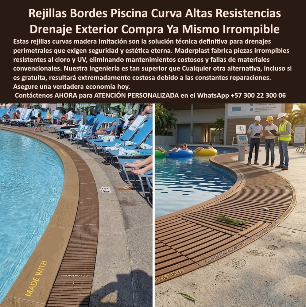Rejillas Borde Piscina Curvas Resistentes Cloro Alta Resistencia Maderplast Rejillas De Drenaje Exterior Irrompibles Con Fácil Instalación Rejillas Sobre Plano Piscinas Diseño Especial Alta Resistencia Listas Instalar Rejilla  Rejilla Perimetral Curva Maderplast – Canal de Drenaje Antideslizante para Bordes de Piscina en Resorts En la imagen se aprecia una rejilla perimetral curva Maderplast para borde de piscina con ranuras paralelas blancas de drenaje, instalada a lo largo del contorno curvo del vaso en un resort tropical con deck de concreto y tumbonas azules alineadas al sol. Esta canaleta modular presenta superficie antideslizante y bordes pulidos en polímeros de ingeniería que resisten cloro, radiación UV y tráfico intenso de bañistas sin oxidación, decoloración ni mantenimiento. El diseño se adapta perfectamente a la geometría curva de la piscina, garantizando drenaje eficiente y seguridad para pies descalzos en entornos de alto uso exterior hotelero. Quien ha gestionado piscinas exteriores en resorts o spas conoce muy bien el verdadero dolor: las rejillas metálicas o plásticas tradicionales en bordes curvos se oxidan, se obstruyen y generan resbalones constantes por el cloro, el sol y el paso diario de bañistas. Esto obliga a limpiezas frecuentes, reparaciones y reposiciones que interrumpen la operación, generan riesgos de seguridad y elevan los costos operativos año tras año. Lo que parecía una opción económica termina convirtiéndose en una inversión muy cara por fallas críticas, gastos ocultos y la imposibilidad de justificar ante la gerencia o los inversionistas una decisión que, a la larga, resulta mucho más costosa y problemática. Una compra bien hecha recibe felicitaciones permanentes; una mal hecha no encuentra excusa que compense los gastos adicionales y los dolores de cabeza. Maderplast resuelve este problema de forma definitiva y segura. Fabricamos a medida la rejilla perimetral curva piscina, el canal drenaje borde piscina y la rejilla curva antideslizante exterior con composites poliméricos de ingeniería exterior que eliminan por completo la oxidación, los resbalones y cualquier necesidad de mantenimiento. El resultado es una rejilla con más de 20 años de vida útil, superficie antideslizante certificada, bordes pulidos seguros y diseño modular que se adapta exactamente al radio de curvatura de cualquier piscina, ideal para drenaje perimetral en bordes de piscinas exteriores mientras cumple los más altos estándares de seguridad y estética en resorts. Así lo confirman en testimonio de caso real el Gerente de Infraestructura de un resort hotelero en un proyecto del 2024: el problema que enfrentamos era la oxidación y deterioro constante de las rejillas metálicas en el borde curvo de la piscina por cloro y tráfico de bañistas, generando resbalones, obstrucciones y costos frecuentes de limpieza y reposición. Después de instalar las rejillas perimetrales curvas Maderplast con canal de drenaje modular, fabricadas a medida según la geometría exacta de la piscina y adaptadas al diseño del deck, el sistema de drenaje ha operado de forma continua sin ningún mantenimiento correctivo, manteniendo superficie antideslizante y apariencia impecable después de meses de uso intensivo, con mejora en seguridad y reducción drástica del costo total de propiedad. Cuando un profesional busca la mejor alternativa duradera a las rejillas metálicas de piscina, la rejilla perimetral curva o el canal drenaje antideslizante con las especificaciones técnicas correctas, Maderplast entrega la tranquilidad absoluta. Contamos con ficha técnica completa en PDF con medidas, planos de anclaje y especificaciones de carga, certificados de pruebas de laboratorio y videos reales disponibles en el canal de YouTube @maderplasSA. Los productos Maderplast son tan buenos que cualquier otra opción, incluso regalada, terminaría siendo carísima por sus fallas y mantenimientos constantes. Si su proyecto requiere una rejilla perimetral curva que realmente entregue durabilidad extrema, seguridad y rentabilidad a largo plazo, contáctenos hoy. Nuestro equipo de ingenieros está listo para brindarle cotización personalizada, renders, prototipos y toda la asesoría técnica que necesite. WhatsApp directo: +57 300 22 300 06