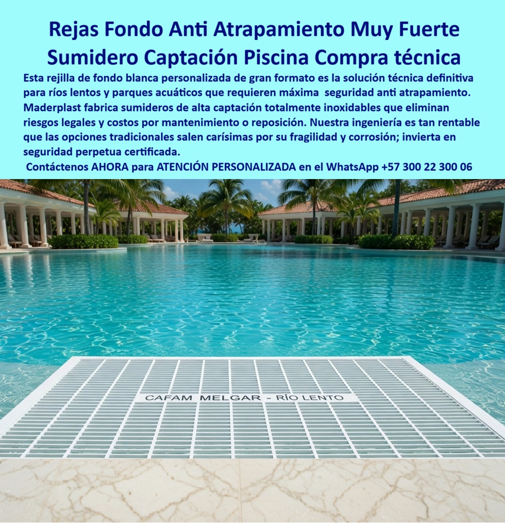 Rejillas Sumergidas Parques Acuáticos Alta Captación Reja De Fondo Maderplast Rejillas Sumidero Parques Acuáticos Cero Óxido Fácil Instalación Rejillas de Fondo Anti Entrapamiento Río Lento Personalizadas Rejilla Captación Subacuática  Reja Sumergida de Fondo Maderplast – Sumidero Anti-Atrapamiento para Río Lento y Parques Acuáticos En la imagen se aprecia una rejilla sumergida de fondo Maderplast tipo sumidero para río lento con rejilla rectangular blanca de ranuras paralelas uniformes y texto corporativo integrado directamente en la superficie, colocada en el piso de una piscina de gran formato en un complejo turístico con agua cristalina y palmeras al fondo. Esta reja de captación presenta bordes completamente pulidos y diseño anti atrapamiento en polímeros de ingeniería que garantizan máxima seguridad para pies descalzos bajo inmersión permanente, alto caudal de succión sin obstrucción y resistencia total a cloro y rayos UV sin oxidación ni deformación. El sistema se integra discretamente al fondo del río lento ofreciendo flujo eficiente y cumplimiento normativo en parques acuáticos y piscinas de olas. Quien ha gestionado parques acuáticos o piscinas de olas sabe perfectamente cuál es el verdadero dolor: las rejillas metálicas sumergidas se oxidan con rapidez, generan cortes bajo el agua y requieren reposiciones frecuentes que interrumpen la operación, generan riesgos legales y elevan los costos operativos. Lo que parecía una opción económica termina siendo carísima por fallas críticas, accidentes potenciales y la imposibilidad de justificar ante la gerencia o los inversionistas una decisión que, a la larga, resulta mucho más costosa y problemática. Una compra bien hecha recibe felicitaciones permanentes; una mal hecha no encuentra excusa que compense los gastos adicionales y los dolores de cabeza. Maderplast resuelve este problema de forma definitiva y segura. Fabricamos a medida la rejilla sumergida fondo piscina, el sumidero río lento anti atrapamiento y la reja de captación gran caudal con composites poliméricos de ingeniería acuática que eliminan por completo la corrosión, el riesgo de atrapamiento, la deformación y cualquier necesidad de mantenimiento. El resultado es una rejilla con más de 20 años de vida útil, bordes redondeados certificados para pies descalzos, alta capacidad de captación y personalización con logo corporativo, ideal para ríos lentos, piscinas de olas y parques acuáticos mientras cumple todas las normativas de seguridad acuática. Así lo confirman en testimonio de caso real el Gerente de Infraestructura de un parque acuático en un proyecto del 2024: el problema que enfrentamos era la corrosión constante y riesgo de atrapamiento de las rejillas metálicas en el fondo del río lento, generando incidentes de seguridad, interrupciones y altos gastos de reposición en el sistema de captación. Después de instalar la rejilla sumergida de fondo Maderplast con ranuras paralelas y personalización corporativa, fabricada a medida según los planos del parque y adaptada al diseño del río lento, el sumidero ha operado de forma continua sin ningún mantenimiento correctivo, manteniendo bordes seguros y alto caudal de captación después de meses de uso intensivo en agua clorada, con mejora en cumplimiento normativo y reducción drástica del costo total de propiedad. Cuando un profesional busca la mejor alternativa segura a las rejillas sumergidas metálicas, el sumidero para río lento o la reja de fondo anti atrapamiento con las especificaciones técnicas correctas, Maderplast entrega la tranquilidad absoluta. Contamos con ficha técnica completa en PDF con medidas, planos de anclaje y especificaciones de carga, certificados de pruebas de laboratorio y videos reales disponibles en el canal de YouTube @maderplasSA. Los productos Maderplast son tan buenos que cualquier otra opción, incluso regalada, terminaría siendo carísima por sus fallas y mantenimientos constantes. Si su proyecto requiere una rejilla sumergida que realmente entregue máxima seguridad, gran caudal y rentabilidad a largo plazo, contáctenos hoy. Nuestro equipo de ingenieros está listo para brindarle cotización personalizada, renders, prototipos y toda la asesoría técnica que necesite. WhatsApp directo: +57 300 22 300 06