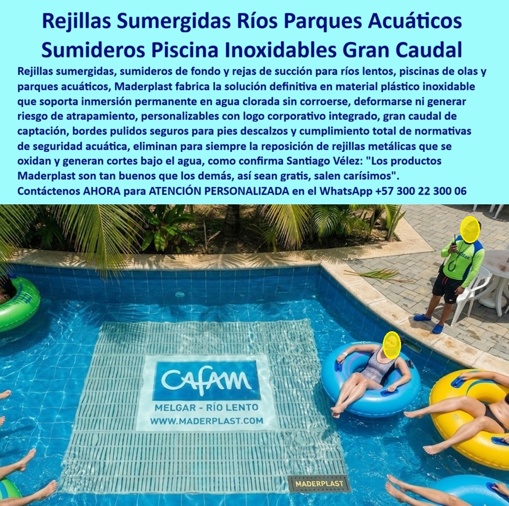 Rejillas Sumergidas Parques Acuáticos Alta Captación Reja De Fondo Maderplast Sumideros Para Río Lento Seguros Gran Caudal Inoxidables Personalizados Sumideros Río Lento Máxima Seguridad Inoxidables Logo Corporativo Rejas Succión Río  Reja Sumergida de Fondo Maderplast – Sumidero para Río Lento Seguro y de Gran Caudal en Parques Acuáticos En la imagen se aprecia una reja sumergida de fondo Maderplast tipo sumidero para río lento con rejilla rectangular de ranuras verticales paralelas en color claro y logo corporativo integrado, instalada en el fondo de la piscina de un parque acuático tropical con usuarios flotando en tubos inflables y vegetación exuberante en los bordes. Esta reja de succión presenta bordes pulidos y redondeados en polímeros de ingeniería que aseguran máxima seguridad para pies descalzos, gran caudal de captación sin riesgo de atrapamiento y resistencia total a cloro, inmersión permanente y rayos UV sin corrosión ni deformación. El diseño se integra discretamente al fondo del río lento ofreciendo flujo eficiente y cumplimiento estricto de normativas de seguridad acuática. Quien ha gestionado parques acuáticos, piscinas de olas o ríos lentos conoce muy bien el verdadero dolor: las rejillas metálicas sumergidas se oxidan rápidamente por el cloro constante, generan cortes peligrosos bajo el agua y requieren reposiciones frecuentes que interrumpen la operación y ponen en riesgo a los usuarios. Lo que parecía una opción económica termina siendo carísima por fallas críticas, accidentes potenciales, gastos ocultos de mantenimiento y la imposibilidad de justificar ante la gerencia o los inversionistas una decisión que, a la larga, resulta mucho más costosa y problemática. Una compra bien hecha recibe felicitaciones permanentes; una mal hecha no encuentra excusa que compense los gastos adicionales y los dolores de cabeza. Maderplast resuelve este problema de forma definitiva y segura. Fabricamos a medida la rejilla sumergida río lento parque acuático, el sumidero fondo piscina inoxidable y la reja de succión gran caudal con composites poliméricos de ingeniería acuática que eliminan por completo la corrosión, el riesgo de atrapamiento, la deformación y cualquier necesidad de mantenimiento. El resultado es una rejilla con más de 20 años de vida útil, bordes redondeados certificados para pies descalzos, alta capacidad de captación y personalización con logo corporativo, ideal para ríos lentos, piscinas de olas y parques acuáticos mientras cumple todas las normativas de seguridad acuática. Así lo confirman en testimonio de caso real el Gerente de Infraestructura de un parque acuático en un proyecto del 2024: el problema que enfrentamos era la oxidación rápida y riesgo de cortes de las rejillas metálicas sumergidas en el río lento por cloro y flujo constante, generando interrupciones operativas, peligros para usuarios y costos elevados de reposición. Después de instalar la reja de fondo sumergida Maderplast con ranuras verticales y logo corporativo, fabricada a medida según los planos del sistema de circulación y adaptada al diseño del río lento, el sumidero ha operado de forma continua sin ningún mantenimiento correctivo, manteniendo bordes seguros y alta capacidad de captación después de meses de uso intensivo, con mejora en seguridad acuática y reducción drástica del costo total de propiedad. Cuando un profesional busca la mejor alternativa duradera a las rejillas metálicas sumergidas, el sumidero para río lento o la reja sumergida de fondo con las especificaciones técnicas correctas, Maderplast entrega la tranquilidad absoluta. Contamos con ficha técnica completa en PDF con medidas, planos de anclaje y especificaciones de carga, certificados de pruebas de laboratorio y videos reales disponibles en el canal de YouTube @maderplasSA. Los productos Maderplast son tan buenos que cualquier otra opción, incluso regalada, terminaría siendo carísima por sus fallas y mantenimientos constantes. Si su proyecto requiere una reja sumergida que realmente entregue máxima seguridad, gran caudal y rentabilidad a largo plazo, contáctenos hoy. Nuestro equipo de ingenieros está listo para brindarle cotización personalizada, renders, prototipos y toda la asesoría técnica que necesite. WhatsApp directo: +57 300 22 300 06