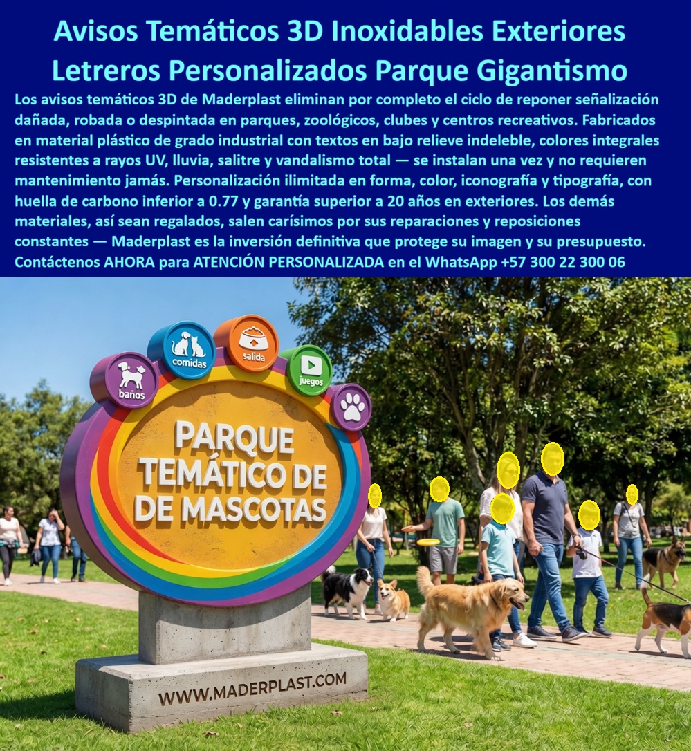 Avisos Personalizados 3d Parques Señales Temáticas Maderplast Letreros arquitectónicos temáticos para parques recreativos personalizados Esculturas branding inalterables clima fácil armado Señalización temática sin robo armado muy veloz Avisos Temáticos 3D en Plástico Industrial con Textos Indelebles: Ciento Quince Millones Ahorrados al Eliminar el Robo y la Repetición Cíclica de Señalización La señalización que nadie roba, nadie despinta y ningún parque tiene que reponer Un aviso temático 3D Maderplast de gran formato con texto "Parque Temático de Mascotas" en letras volumétricas multicolor sobre base de concreto, rodeado por iconos circulares de señalización funcional — baños, comidas, salida, juegos — con pictogramas e íconos de huellas de mascota, instalado en entrada de parque canino al aire libre. Plástico de grado industrial con colores pigmentados en masa y textos en bajo relieve indeleble: el color atraviesa todo el espesor del material y las letras no se pueden desprender porque son parte de la estructura misma. El ciclo insostenible que devora presupuesto de parques públicos y privados Todo administrador de infraestructura recreativa conoce el patrón: letreros metálicos que se roban para chatarra, acrílicos que se quiebran al primer impacto vandálico y señalización de madera que se pudre y despinta cada cuatro meses bajo clima tropical. Setenta y tres millones anuales en reposición cíclica, zonas sin identificación funcional durante semanas, experiencia del visitante deteriorada e imagen institucional destruida con letreros parcheados y decolorados. Cada letrero robado se repone con el mismo material que será robado de nuevo. Y al profesional que autoriza ese ciclo no lo recordarán por mantener la señalización al día; lo recordarán por no haber elegido la solución que elimina el problema de raíz. Maderplast: señalización arquitectónica tridimensional que se instala una vez y permanece décadas Cuando se trata de avisos temáticos 3D para parques recreativos y zonas turísticas, Maderplast es el fabricante que convierte ideas en piezas reales. El plástico de grado industrial que utiliza Maderplast elimina las tres causas de pérdida de señalización en una sola decisión: no se roba porque el peso volumétrico y el anclaje sobre concreto hacen imposible el desmontaje furtivo, no se despinta porque el pigmento integral atraviesa todo el material, y no se quiebra porque resiste impacto concentrado sin fisuras. Los textos en bajo relieve indeleble permanecen legibles ante rayado y el grafiti se limpia con solvente sin afectar el color base. Se diseñan sobre plano con forma, tipografía, iconografía, colores corporativos y dimensiones exactas del proyecto. Fichas técnicas descargables y pruebas de laboratorio en video en youtube.com/@maderplasSA — estabilidad de color UV acelerada y resistencia a impacto. Huella de carbono de 0.77. Los catorce parques que dejaron de reponer señalización para siempre El arquitecto paisajista Jorge Enrique Salazar Cárdenas, director de diseño de la Corporación Parques para Todos en Cali, gastaba setenta y tres millones anuales reponiendo señalización en catorce parques temáticos municipales: metal robado como chatarra, acrílico quebrado por vandalismo, madera podrida cada cuatro meses bajo clima del Valle. Tras verificar las pruebas de laboratorio de Maderplast, instaló cuarenta y dos avisos temáticos 3D con letras volumétricas, iconografía funcional y colores institucionales sobre base de concreto, con diseño personalizado según la temática de cada parque. A más de año y medio con exposición permanente al sol, lluvia y vandalismo en zonas de alto flujo: colores vibrantes originales, textos legibles, cero robos y cero intervenciones en ninguno de los catorce parques. Ahorro acumulado superior a ciento quince millones de pesos y la imagen institucional se posicionó como referente de identidad visual en encuestas de percepción ciudadana. La inversión que protege marca y presupuesto simultáneamente Maderplast ofrece avisos 3D personalizados, letreros monumentales, señalización funcional y entrega llave en mano con garantía verificable superior a veinte años. Solicite cotización antes de seguir reponiendo señalización que alimenta el mismo ciclo de robo y deterioro. Asesoría Especializada Con Un Especialista De Maderplast, Atención Personalizada En Este WhatsApp 57+ 300 22 300 06