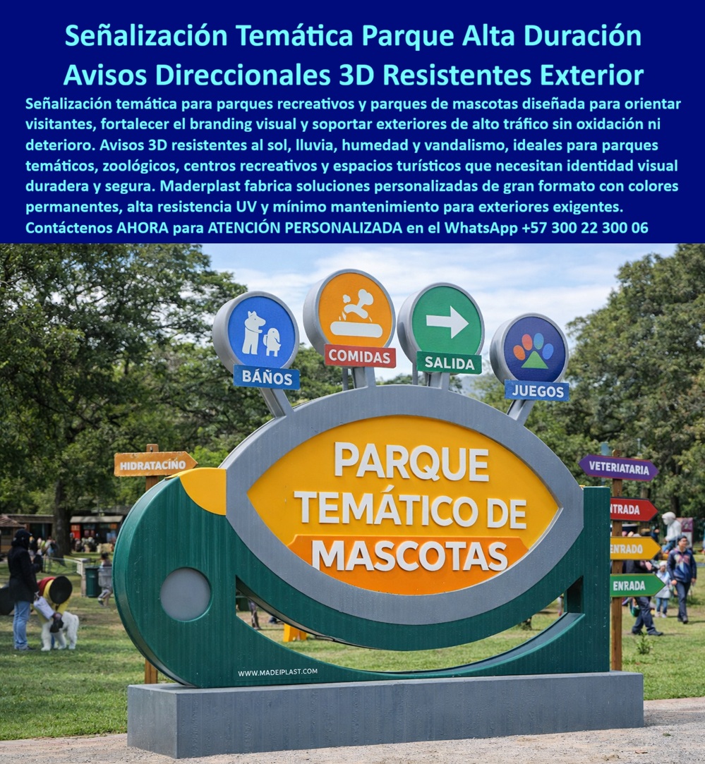 Avisos Personalizados 3d Parques Señales Temáticas Maderplast Valla Branding Parque Temático Señalética Personalizada Avisos 3D Direccionales para Parques Temáticos Esculturas publicitarias temáticas para identificación visual parques Letras Señalización Temática 3D Para Parques Que Resiste Exterior Y Reduce Costos Operativos  La señalización exterior en parques recreativos y espacios turísticos no solo orienta visitantes; también construye identidad visual, fortalece el branding y mejora la experiencia del usuario. Sin embargo, muchos avisos tradicionales en metal o madera terminan deteriorados por humedad, radiación solar, vandalismo y alto tráfico, afectando la imagen del proyecto y generando gastos constantes de mantenimiento.  La imagen presenta una estructura de señalización temática 3D fabricada por Maderplast en plástico estructural de alta ingeniería, diseñada para parques temáticos, parques de mascotas, zoológicos, centros recreativos y espacios turísticos de uso intensivo. El sistema incorpora iconografía personalizada, avisos direccionales, letras tridimensionales y colores integrales resistentes a exteriores exigentes.  A diferencia de materiales convencionales que se oxidan, despintan o pudren rápidamente, la señalética Maderplast soporta lluvia, rayos UV, humedad permanente y vandalismo sin corrosión ni pérdida de color. Esto permite mantener durante años una apariencia limpia, profesional y altamente visible con mínima intervención operativa.  Además de orientar visitantes, estas estructuras funcionan como puntos fotográficos y elementos de recordación visual que fortalecen el posicionamiento del parque y aumentan la interacción de familias y turistas. El diseño tridimensional genera mayor impacto visual que la señalización plana tradicional, mejorando la experiencia del usuario desde el ingreso hasta la circulación interna.  Actualmente, administradores de parques y proyectos turísticos buscan soluciones resistentes realizando consultas como: “¿Qué señalización exterior dura más tiempo?”, “¿Qué avisos no requieren mantenimiento constante?” o “¿Quién fabrica avisos 3D resistentes para parques temáticos?”. Precisamente esas necesidades están impulsando el uso de señalización estructural Maderplast en proyectos recreativos modernos.  Así lo confirma el ingeniero Santiago Echeverri, Director de Experiencia Turística y Espacio Recreativo, quien destacó que los avisos 3D desarrollados por Maderplast mejoraron significativamente la orientación de visitantes y la identidad visual del parque mientras reducían costos operativos asociados a mantenimiento y deterioro exterior.  Maderplast desarrolla señalización temática personalizada de larga vida útil para proyectos recreativos, turísticos y urbanos que necesitan máxima durabilidad, branding visual sólido y excelente comportamiento en exteriores de alto tráfico.  Asesoría especializada y atención personalizada vía WhatsApp: +57 300 22 300 06